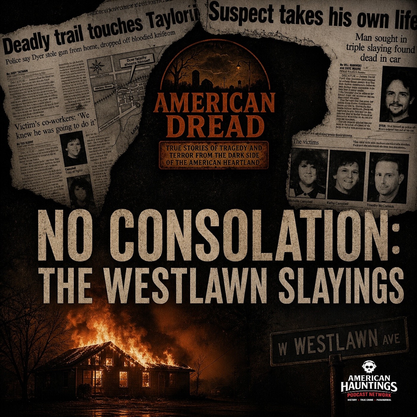 American Dread: No Consolation: The Westlawn Slayings