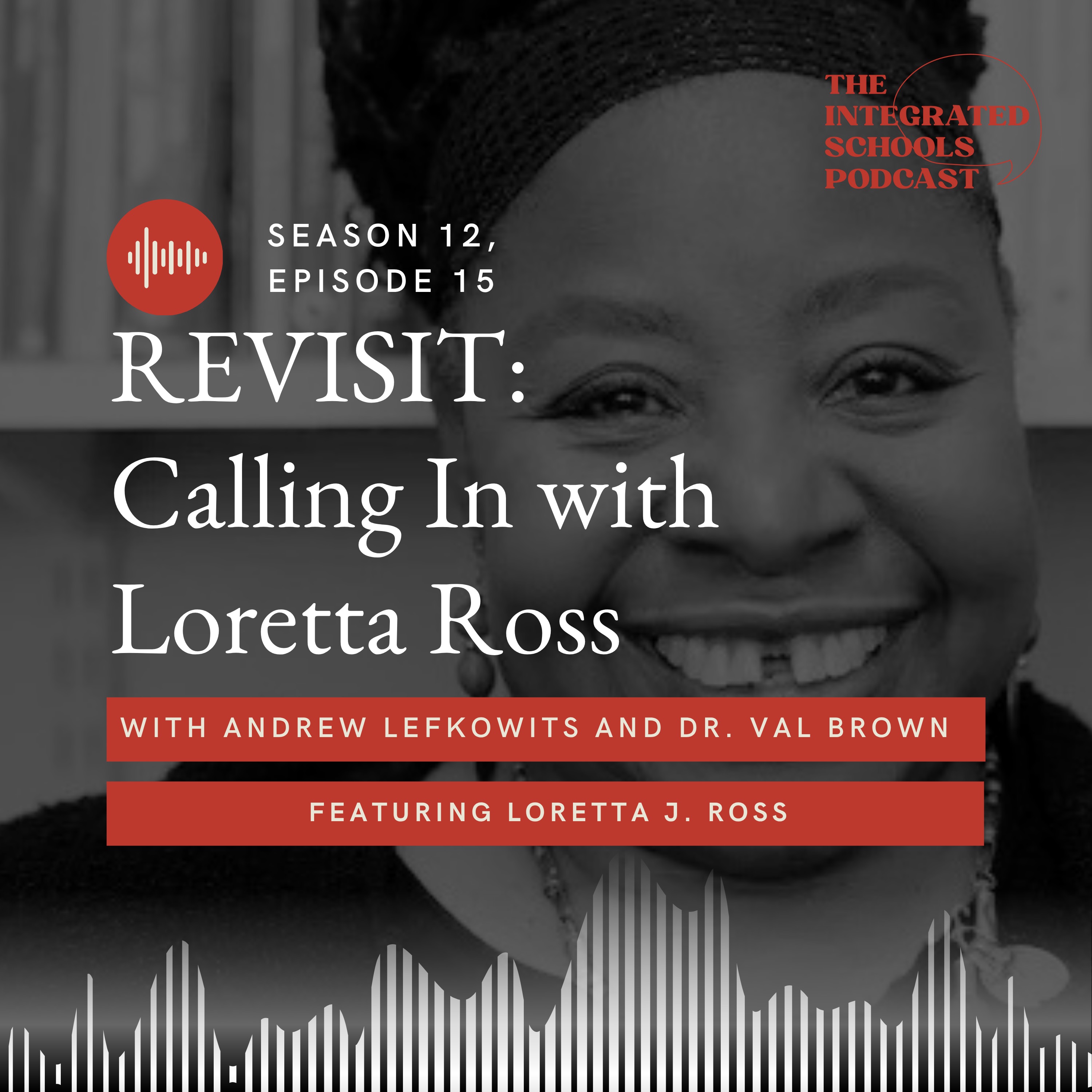 REVISIT: Calling In with Loretta Ross