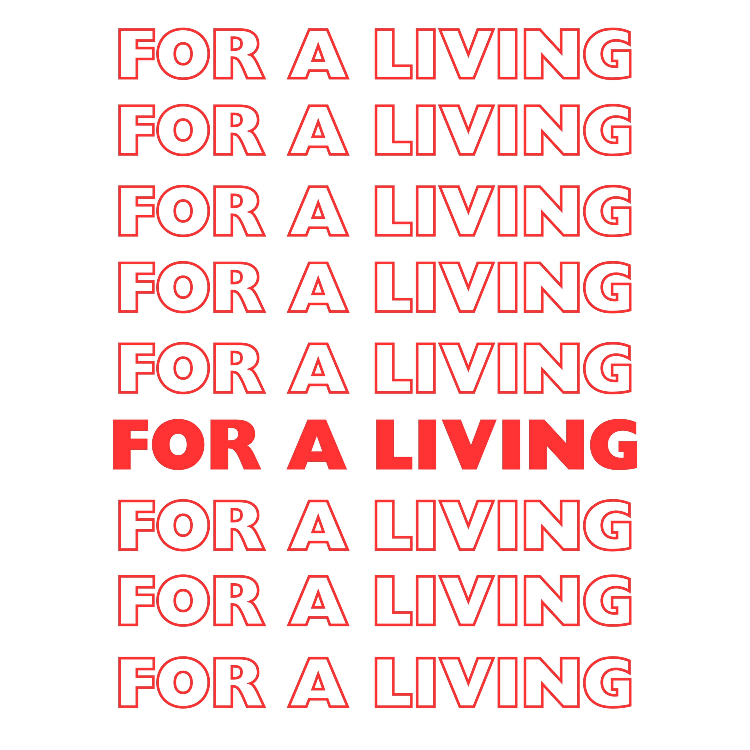 For A Living