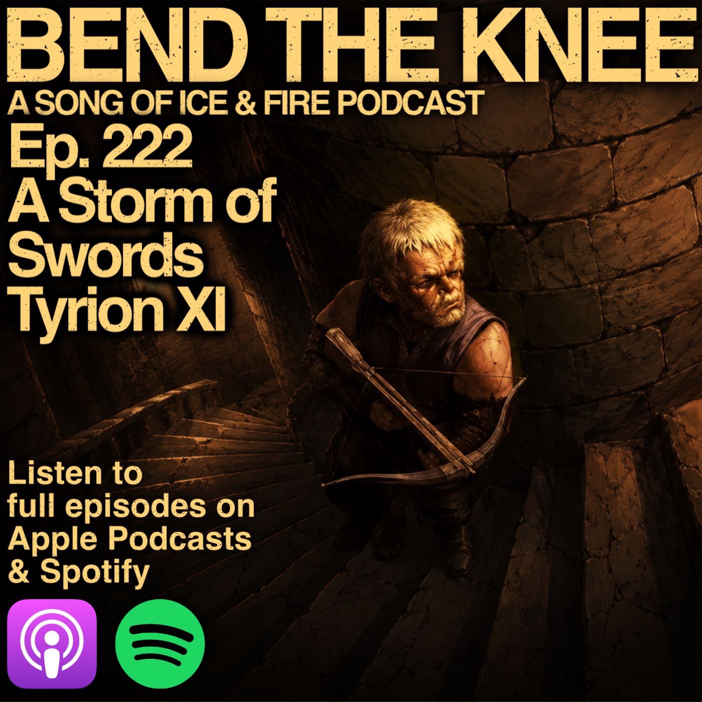 Ep. 222: - Tyrion XI | A Storm of Swords | "No son of mine"