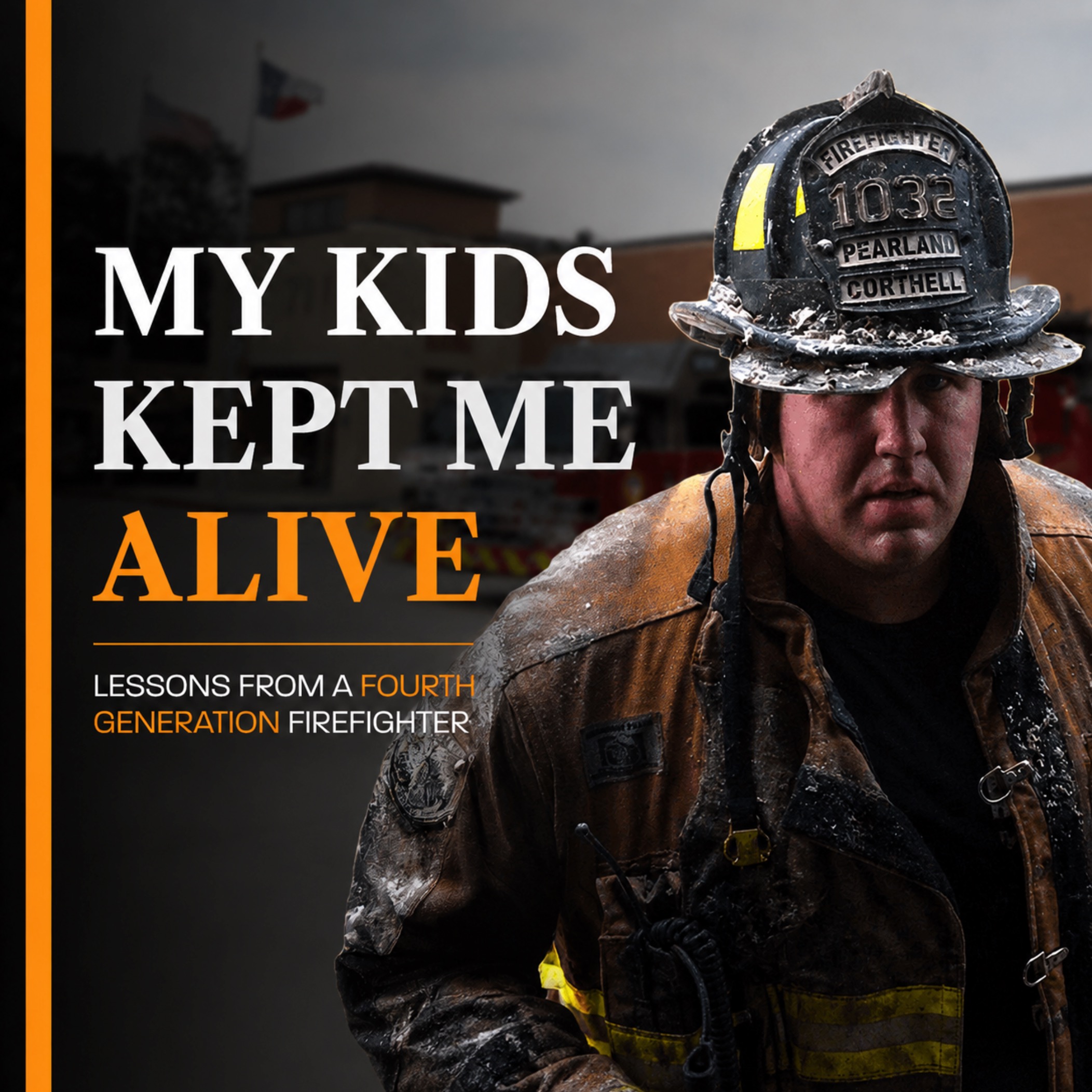 "My Kids Kept Me Alive" — A Firefighter's Journey Through Addiction and Recovery episode artwork