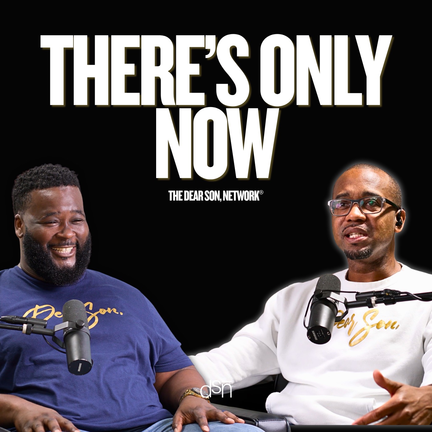 Play Dear Son, There's Only Now | Ep 186 | The Dear Son, Show