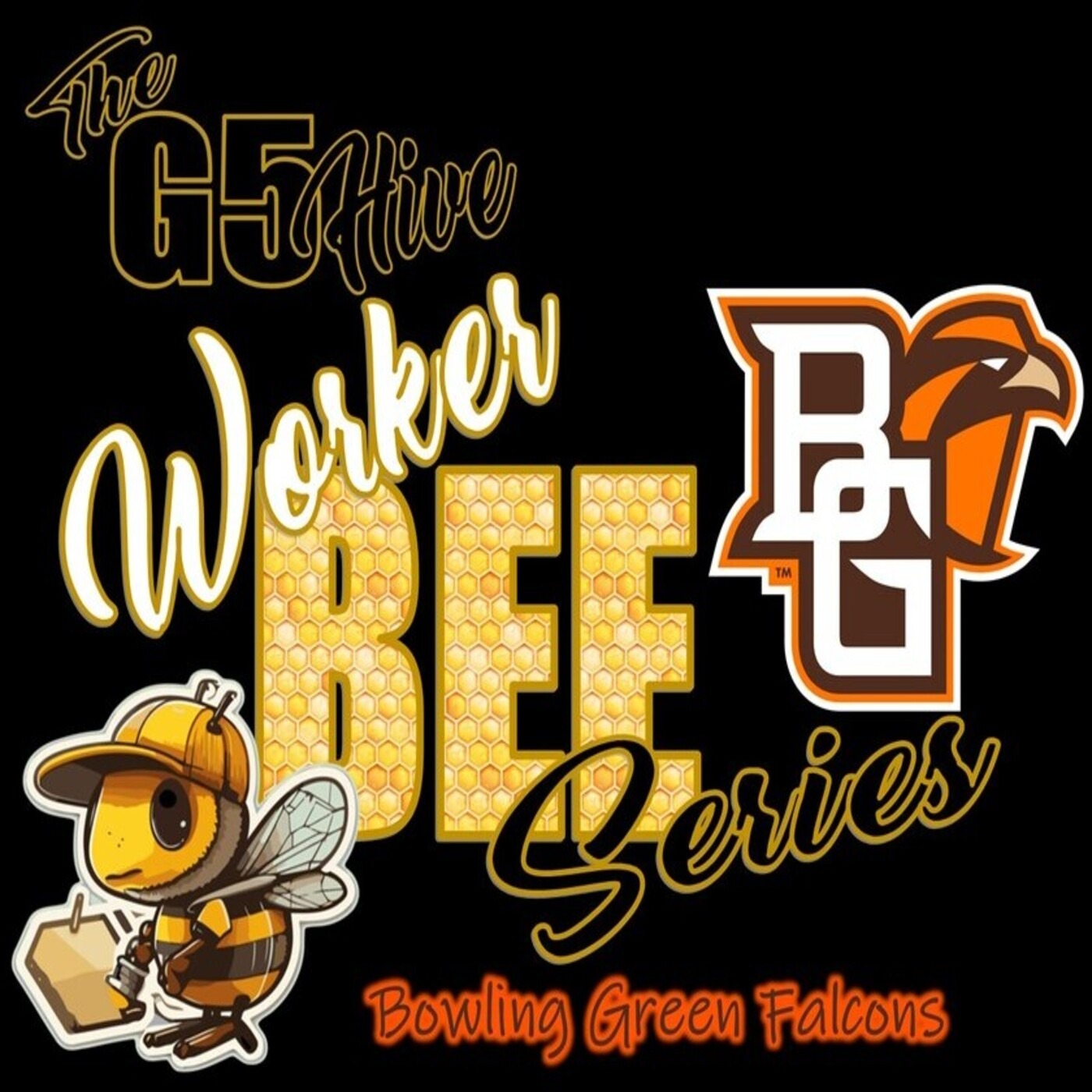 Bowling Green Falcons 2026 Football Team Preview | G5 Hive Worker Bee Series episode artwork