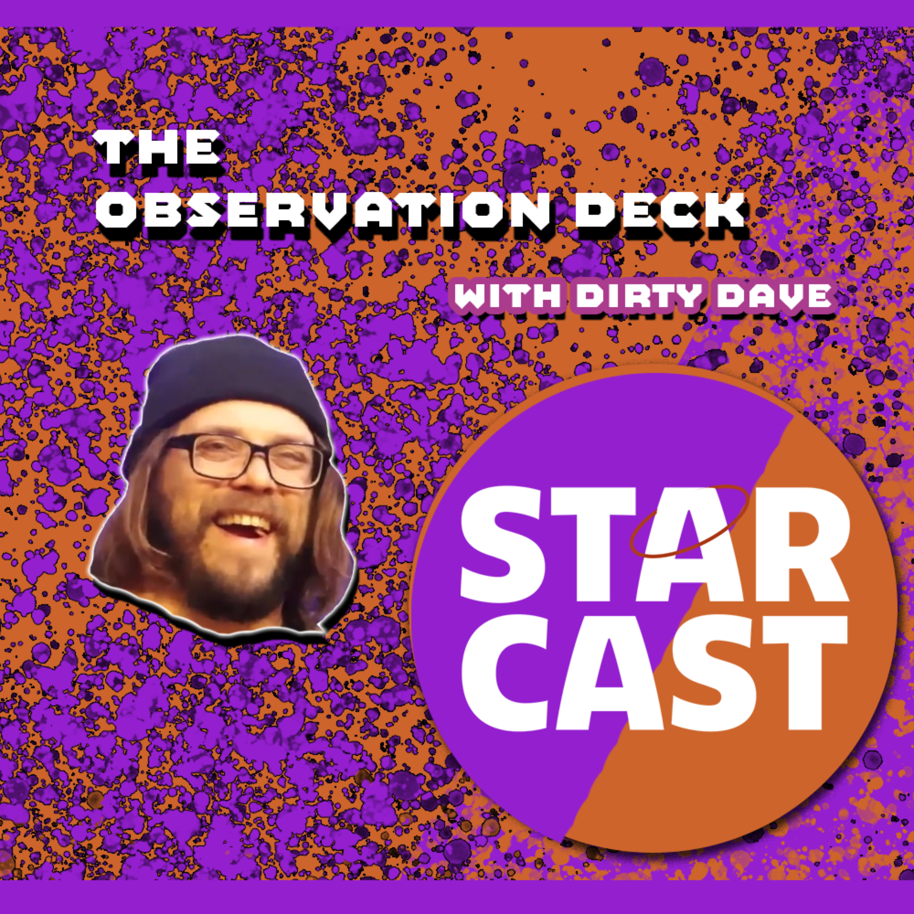 StarCast Presents: The Observation Deck