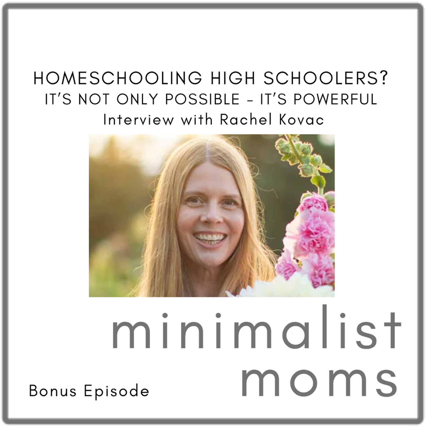 Minimalist Moms Podcast | Purposeful Life & Parenting Tips