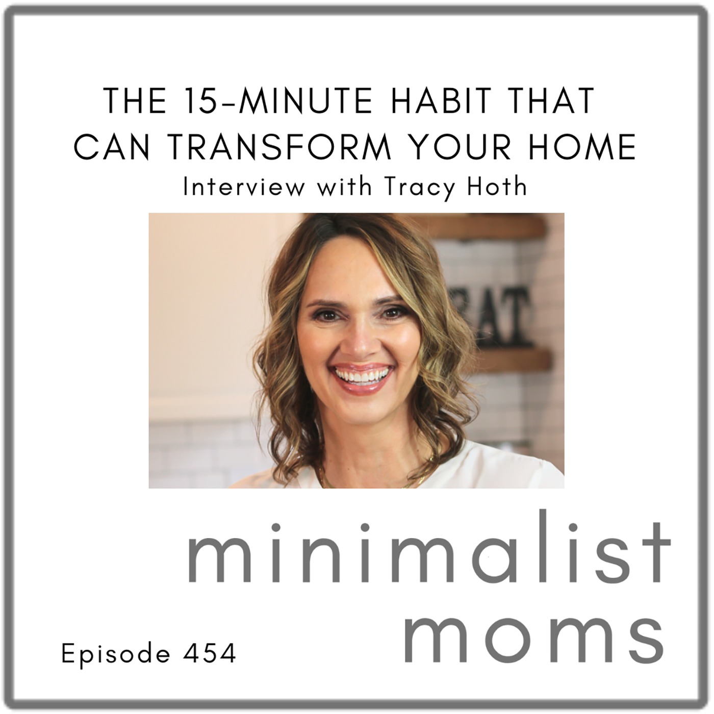 Minimalist Moms Podcast | Purposeful Life & Parenting Tips