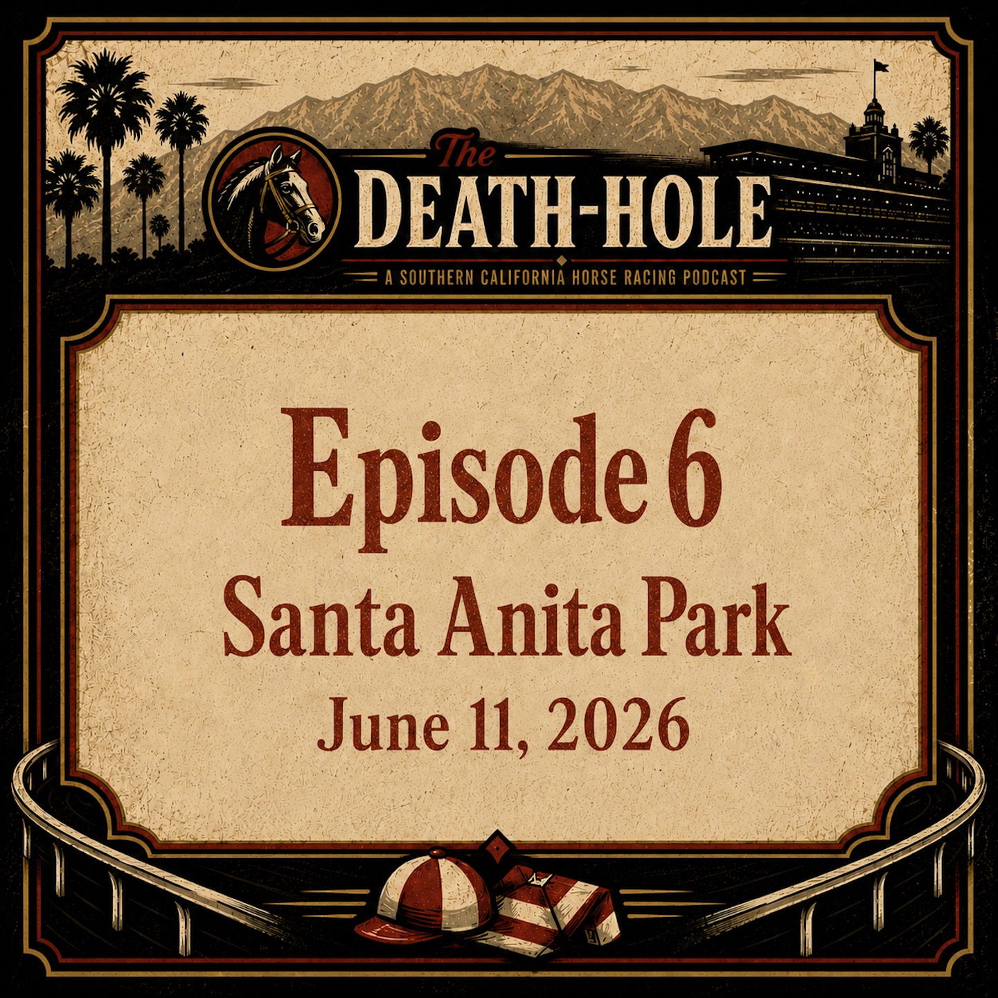 Ep 6: Santa Anita June 11, 2026 episode artwork