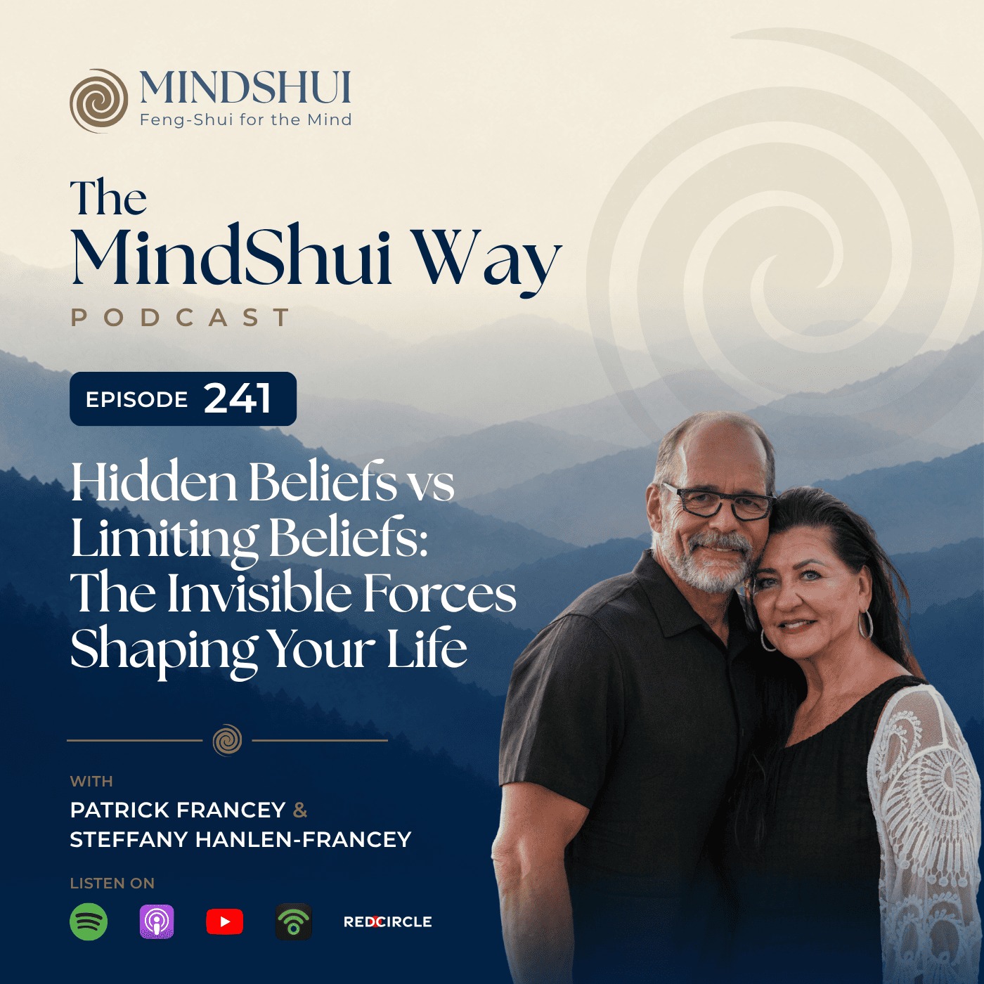 MindShui Way- Episode #241 - Hidden Beliefs vs Limiting Beliefs: The Invisible Forces Shaping Your Life