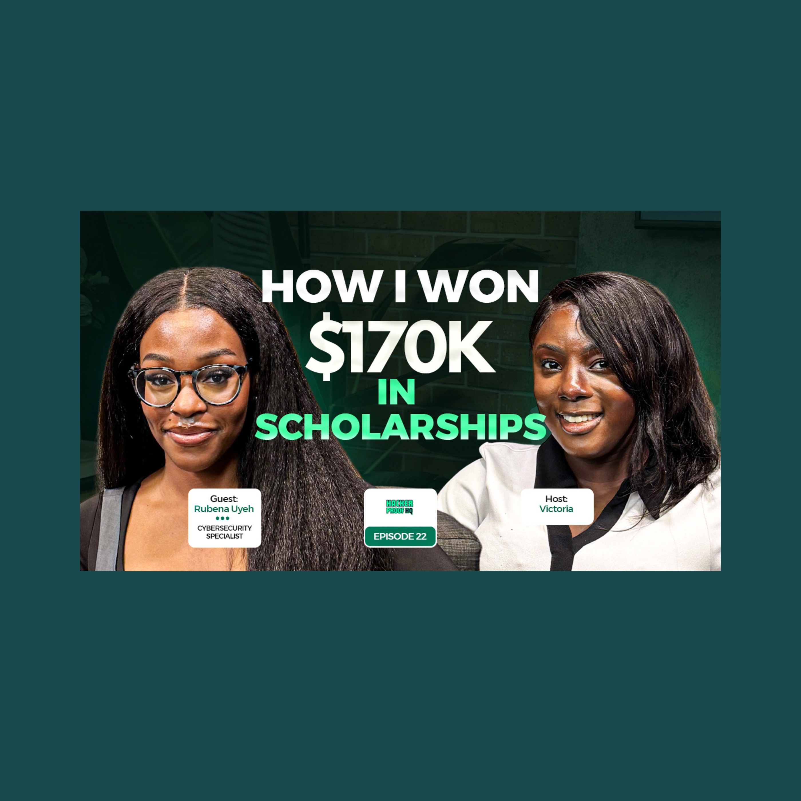 She Won $170,000 in Scholarships and Landed a Fortune 100 Cybersecurity Job | Rubena Uyeh