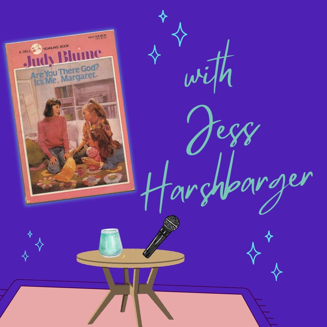 Are You There God? It’s Me, Margaret with Jess Harshbarger