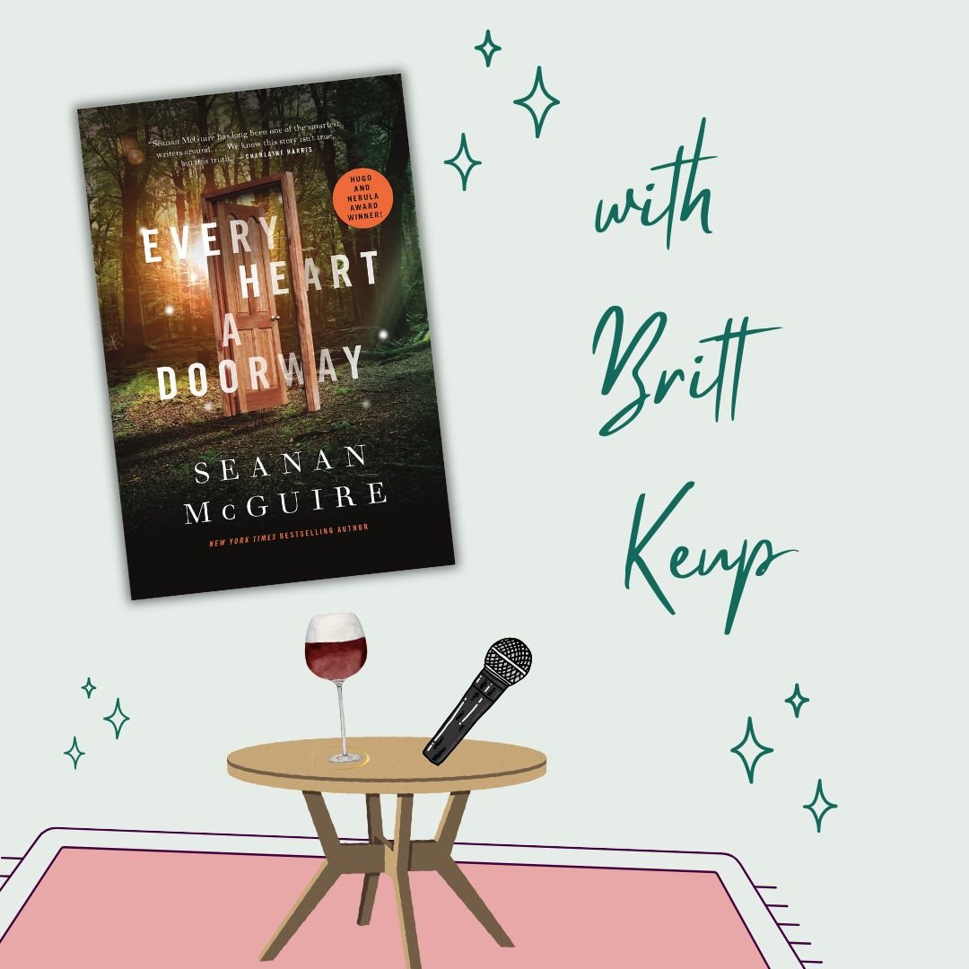 Every Heart a Doorway by Seanan McGuire with Britt Keup