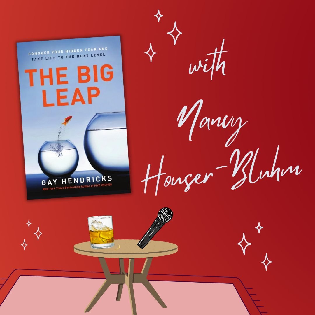 The Big Leap by Gay Hendricks with Nancy Houser-Bluhm