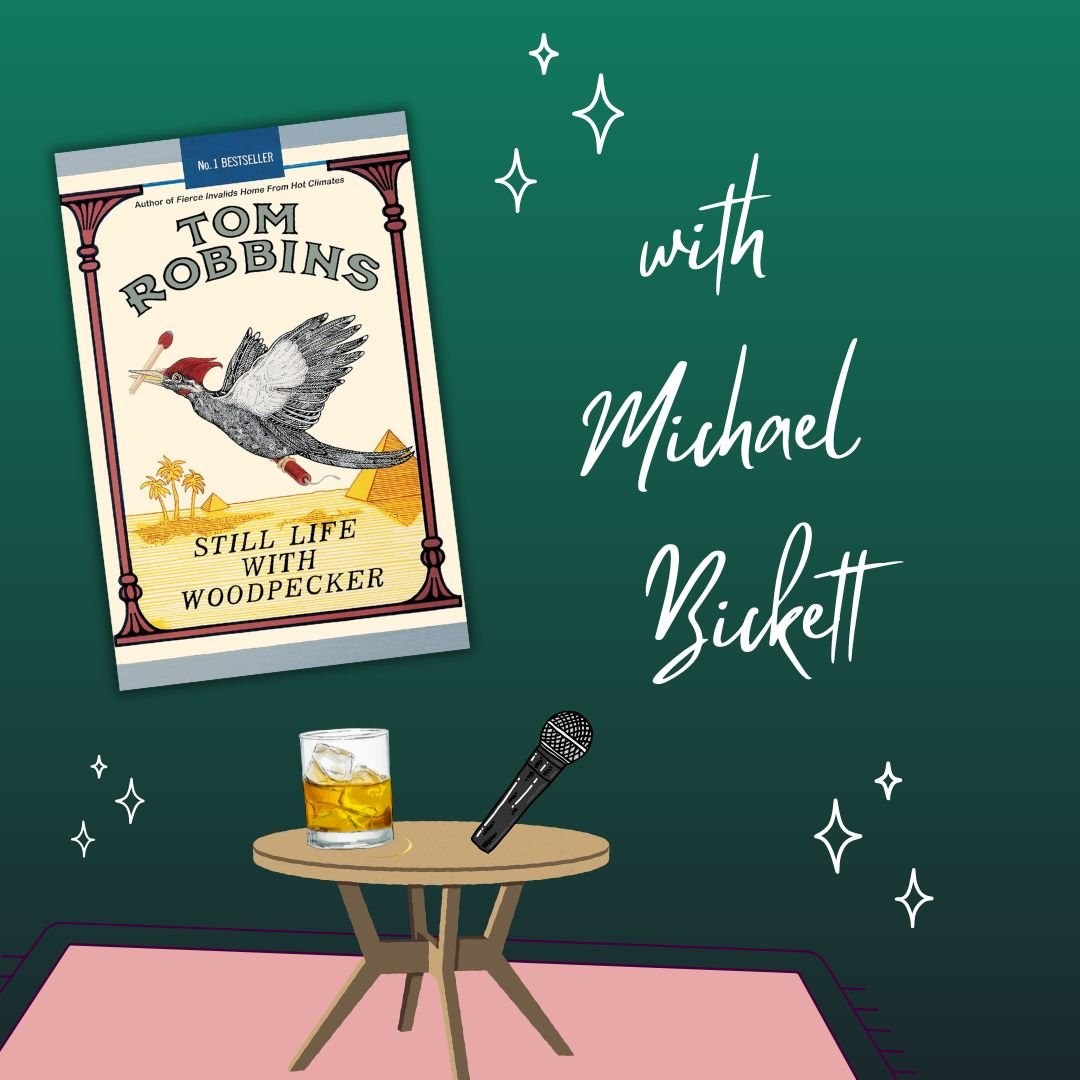 Still Life with Woodpecker by Tom Robbins with Michael Bickett