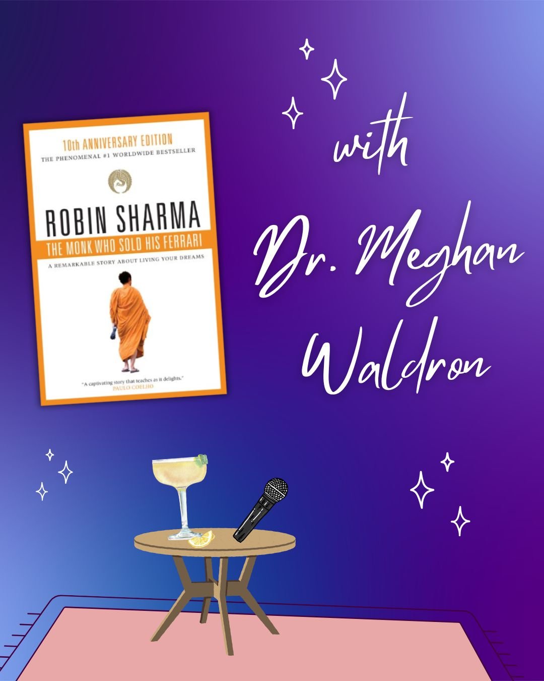 The Monk Who Sold His Ferrari by Robin Sharma with Dr. Meghan Waldron