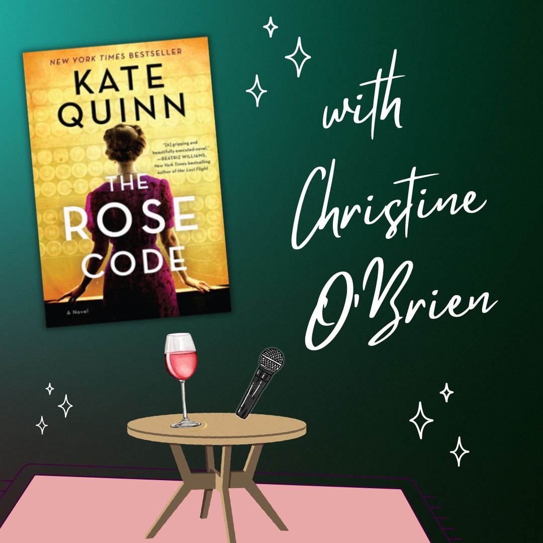 The Rose Code by Kate Quinn with Christine O’Brien