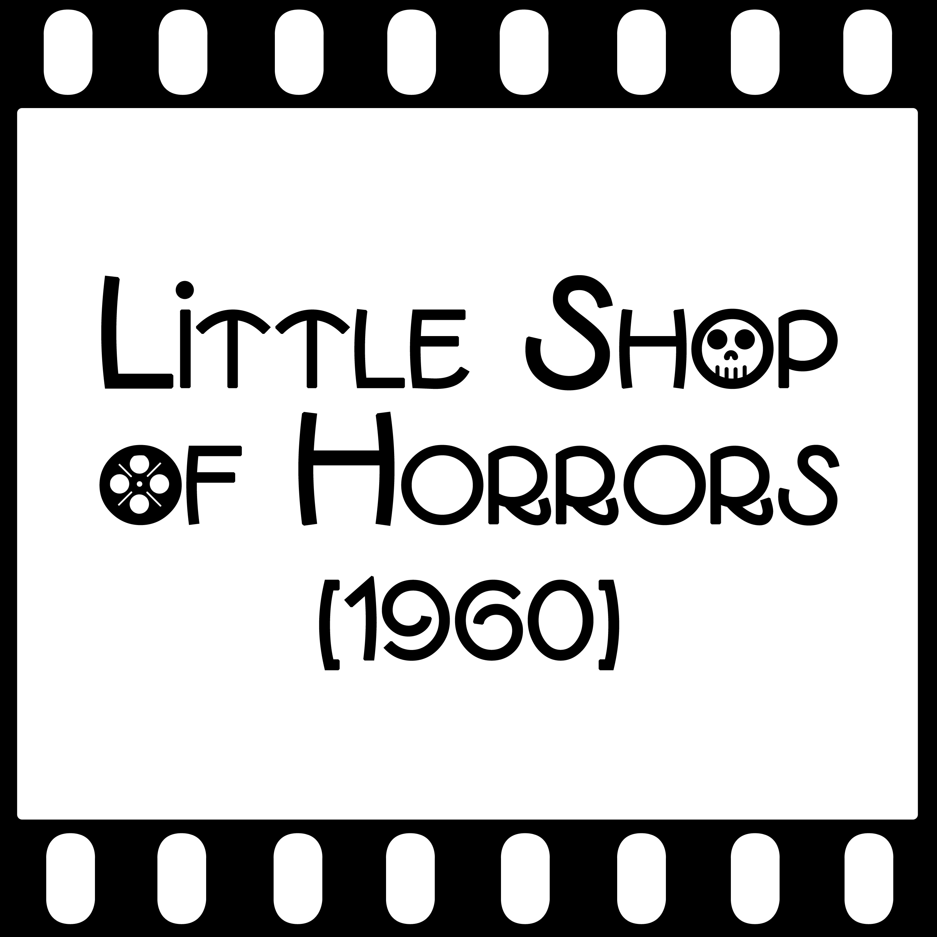 Episode 112 "Little Shop of Horrors" (1960) episode artwork