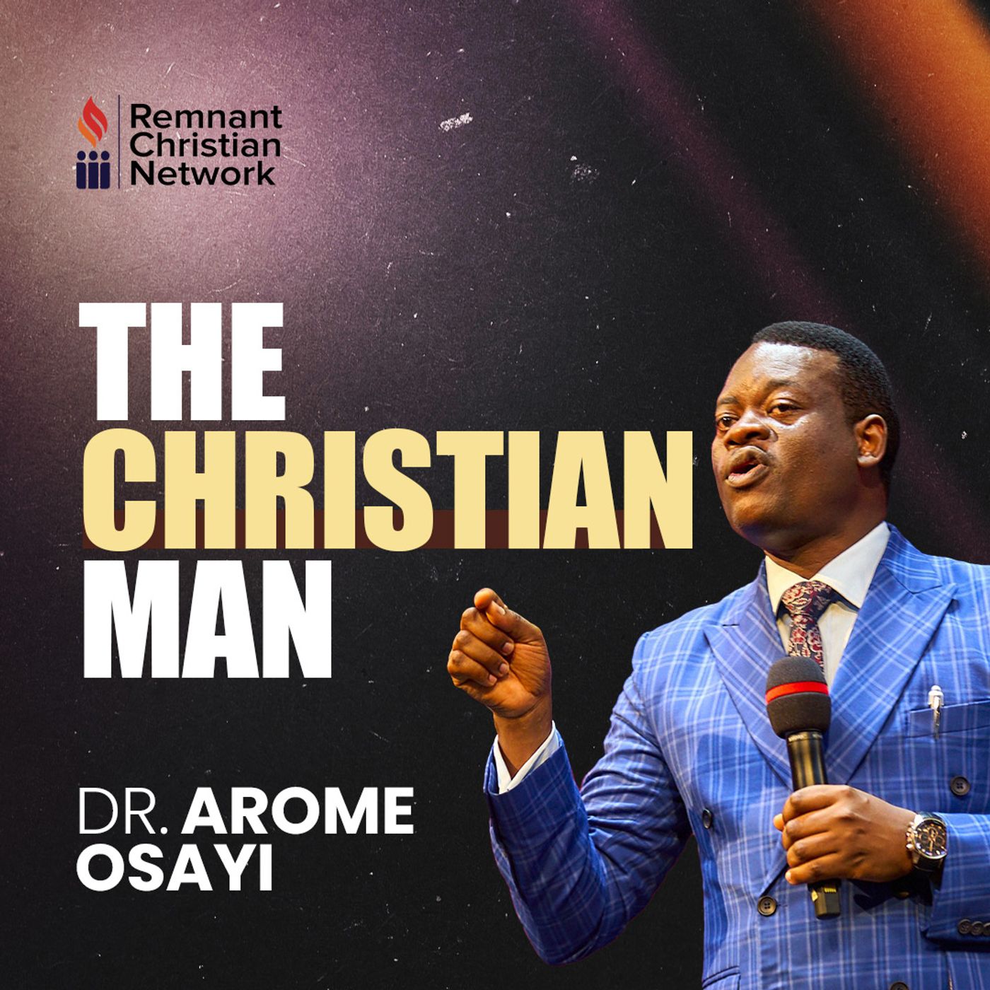 THE CHRISTIAN MAN APOSTLE AROME OSAYI episode artwork