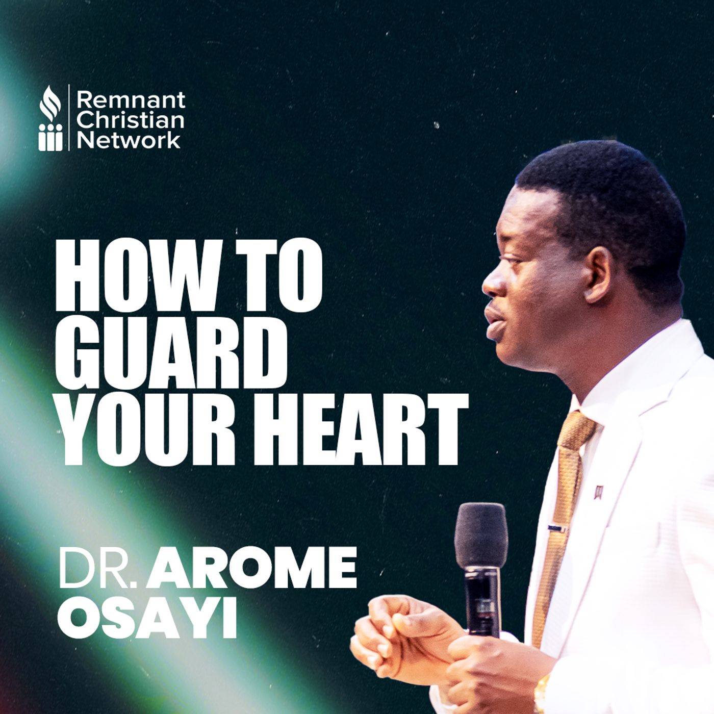 HOW TO GUARD YOUR HEART DR AROME OSAYI episode artwork