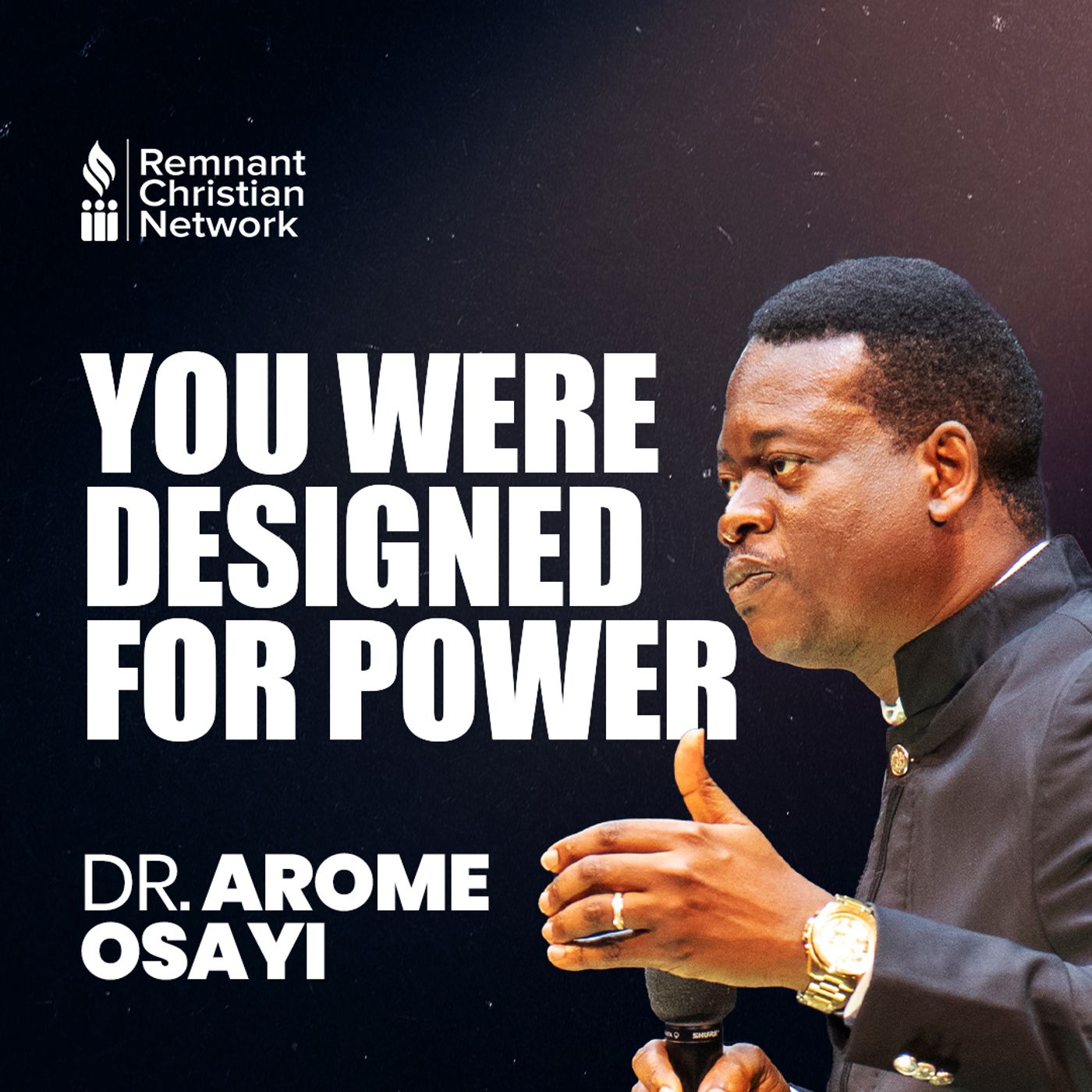 YOU WERE DESIGNED FOR POWER APOSTLE AROME OSAYI episode artwork