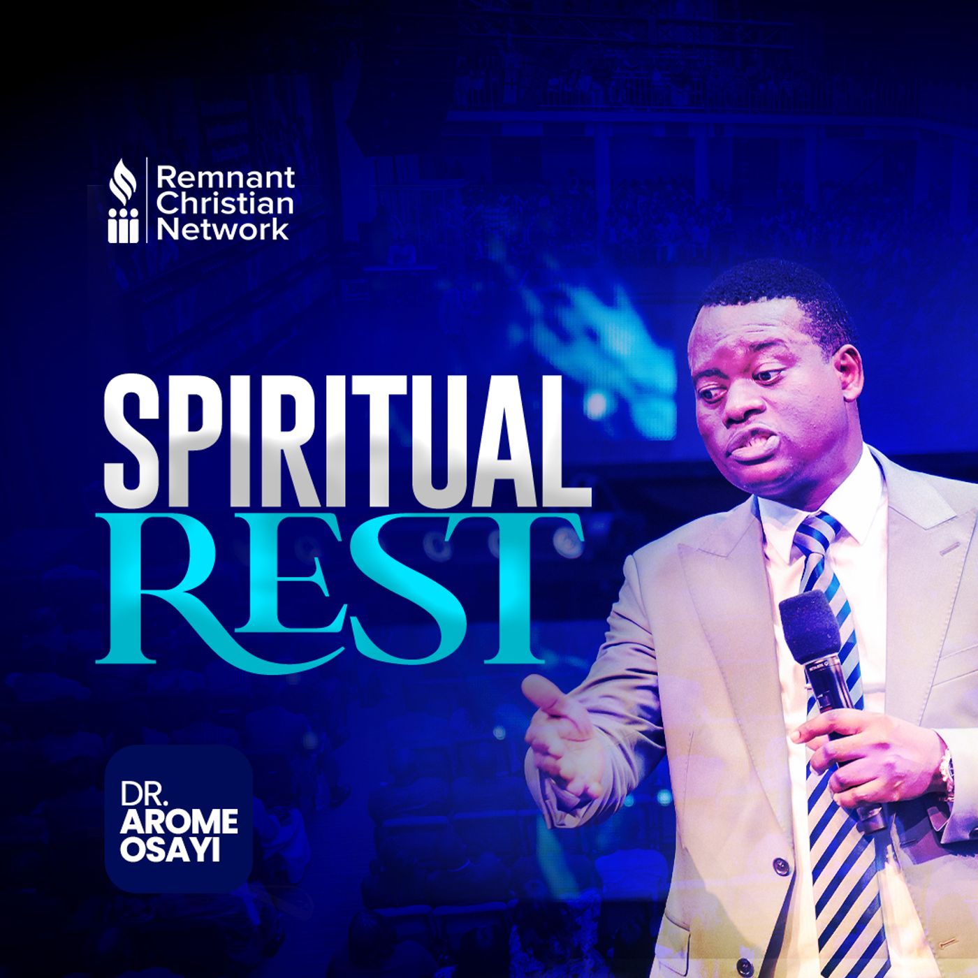 SPIRITUAL REST Apostle Arome Osayi episode artwork