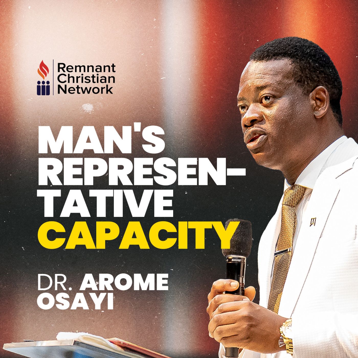 MAN'S REPRESENTATIVE AUTHORITY Apostle Arome Osayi episode artwork