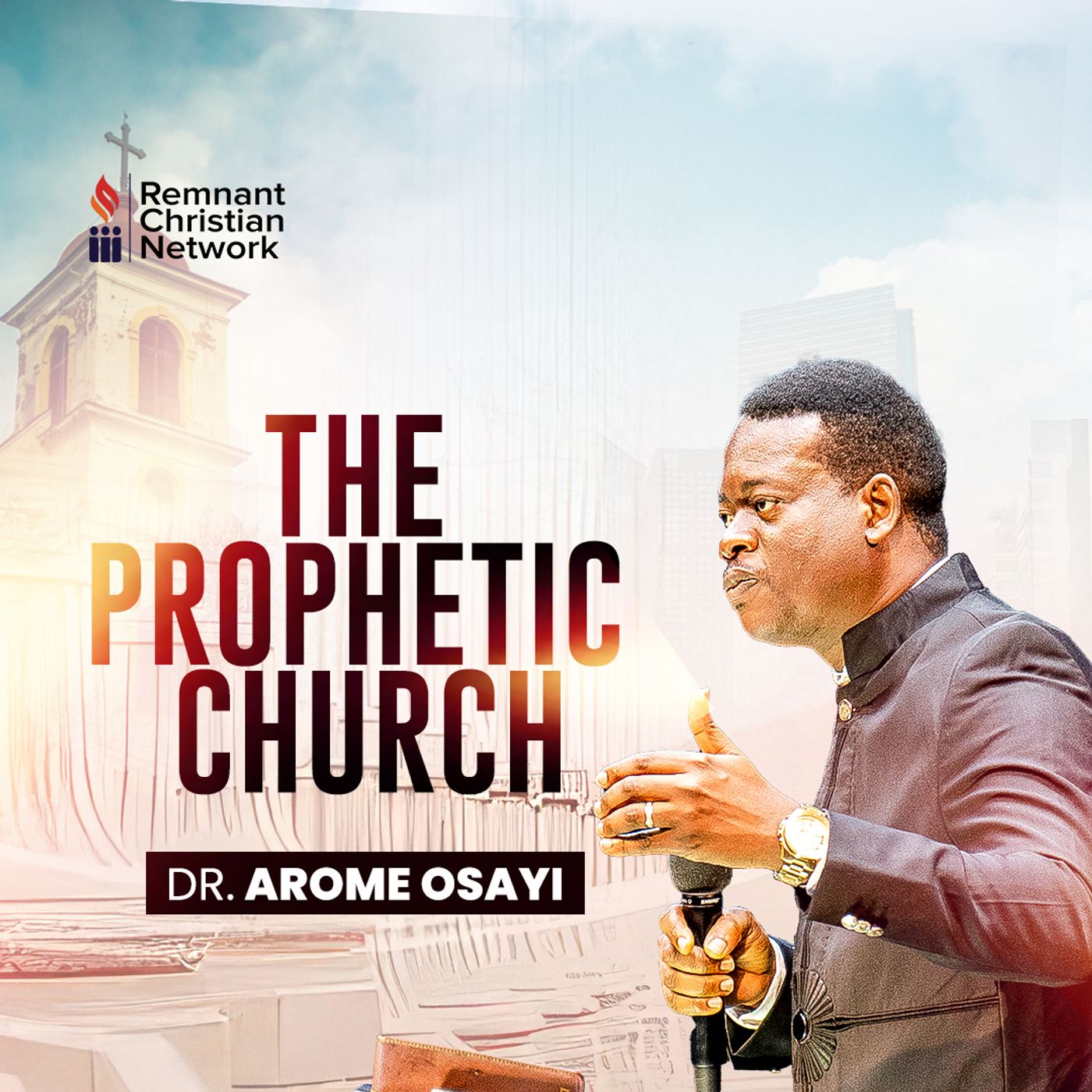 THE PROPHETIC CHURCH Apostle Arome Osayi episode artwork