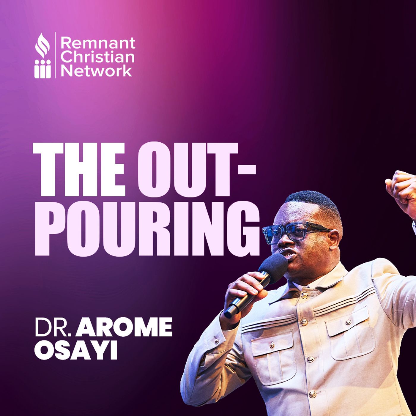 THE OUTPOURING APOSTLE AROME OSAYI episode artwork