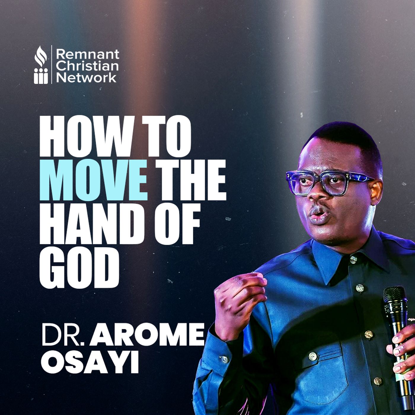 HOW TO MOVE THE HAND OF GOD APOSTLE AROME OSAYI episode artwork