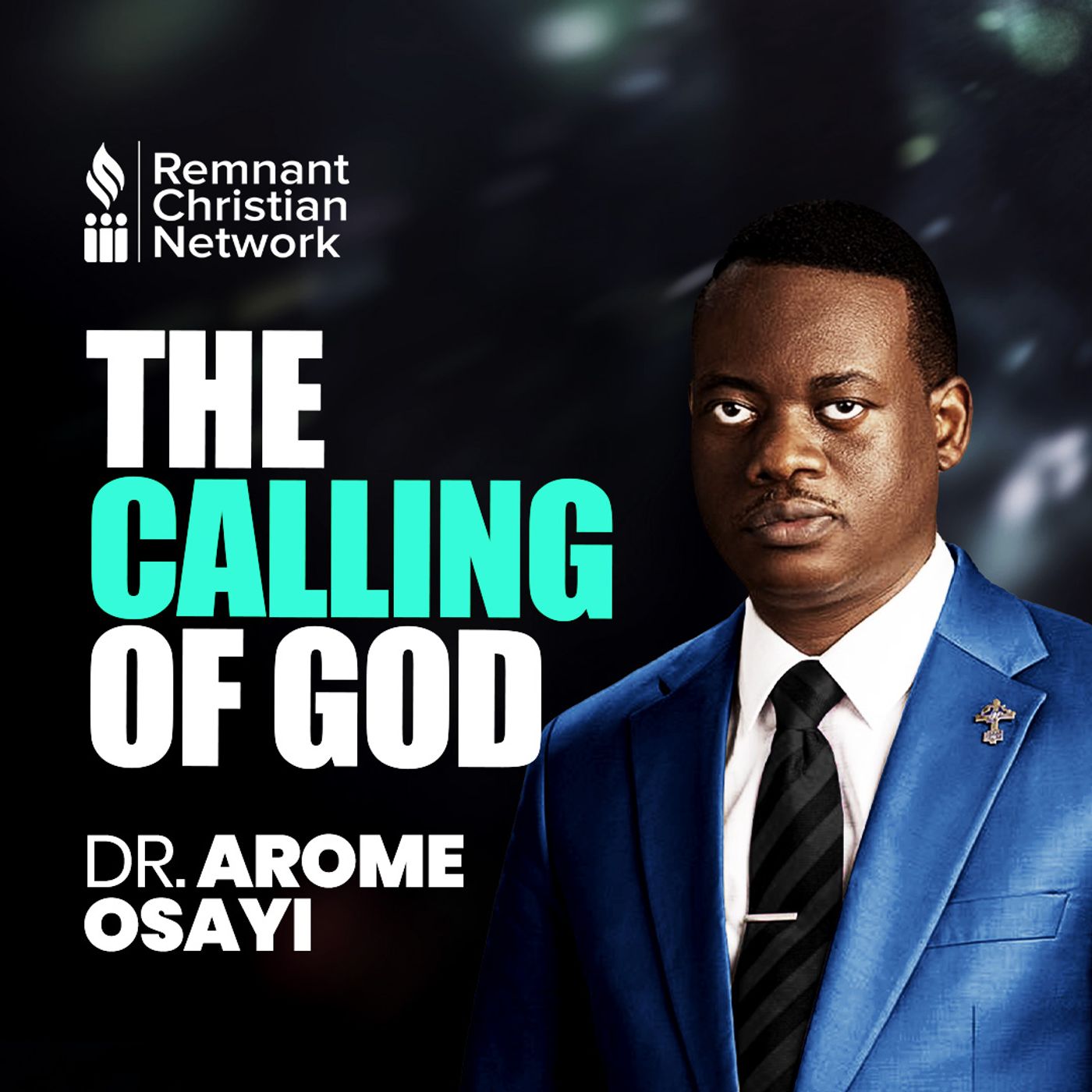 THE CALLING OF GOD SUPERNATURAL SHIFT with Dr Arome Osayi episode artwork