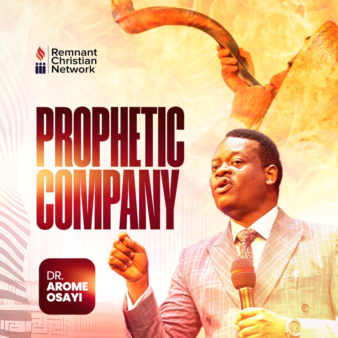 PROPHETIC COMPANY Apostle Arome Osayi episode artwork