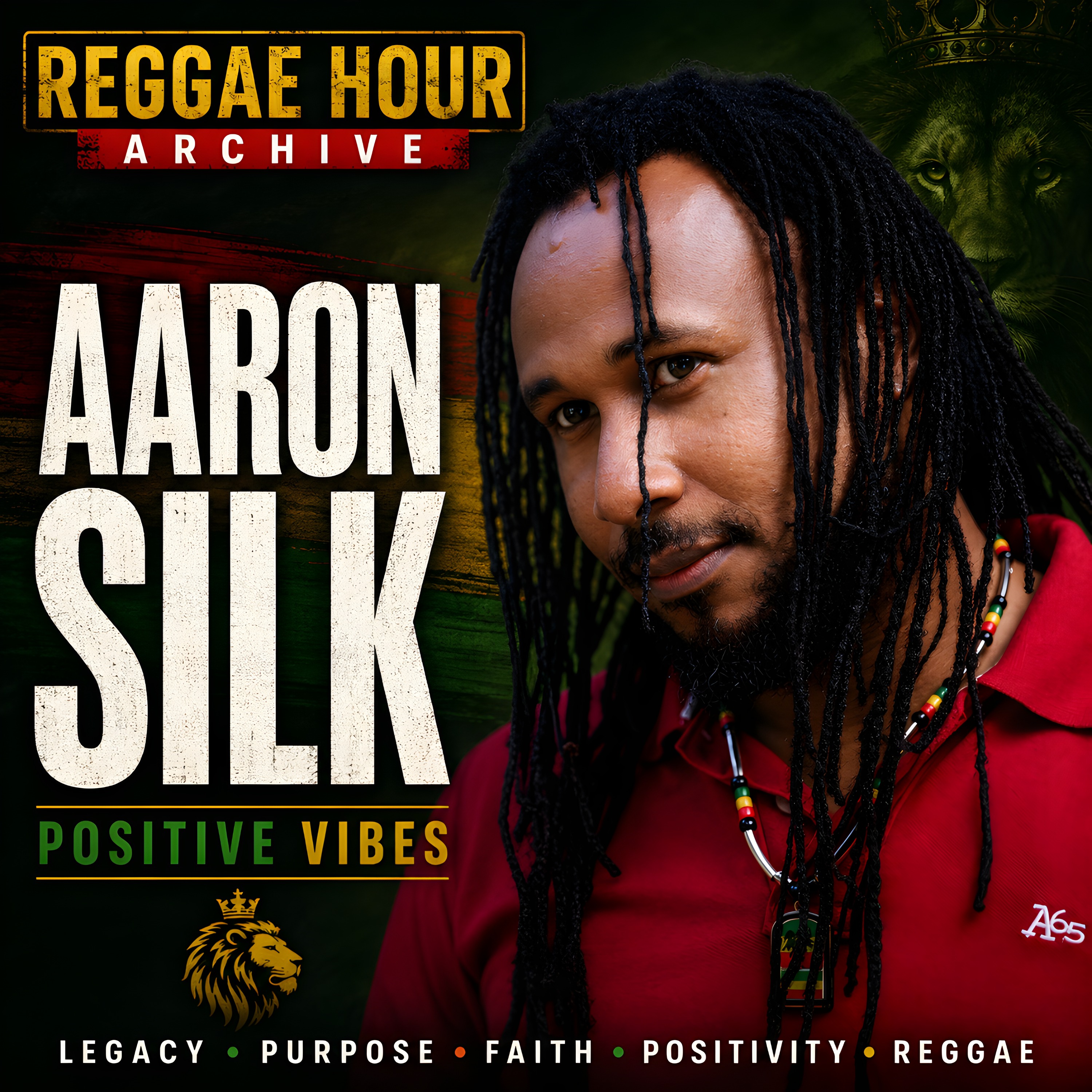 Aaron Silk on Legacy, Positivity & Music as a Message | Reggae Hour Archive episode artwork