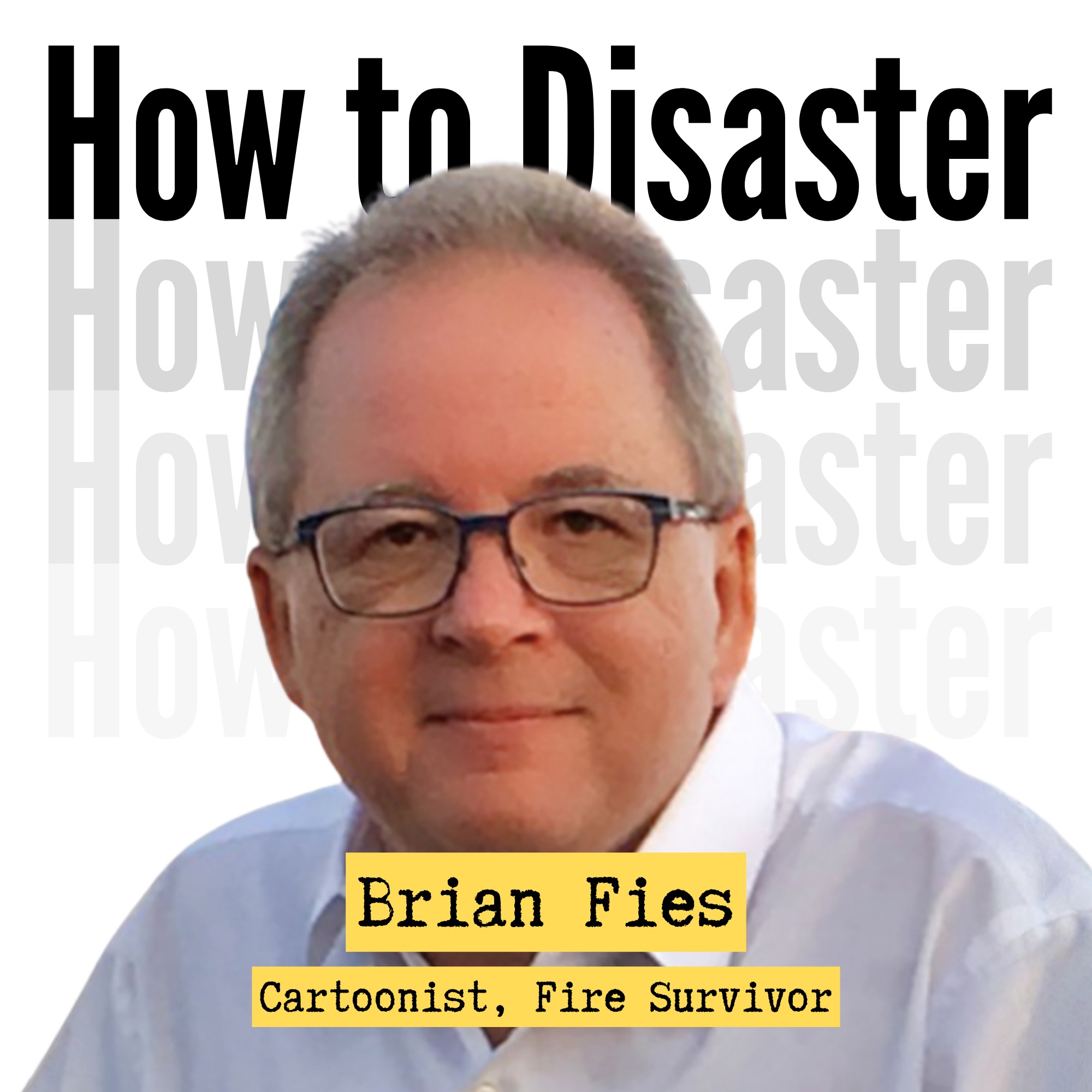 8. What Disaster Leaves Behind: Brian Fies on Memory, Loss, and Recovery