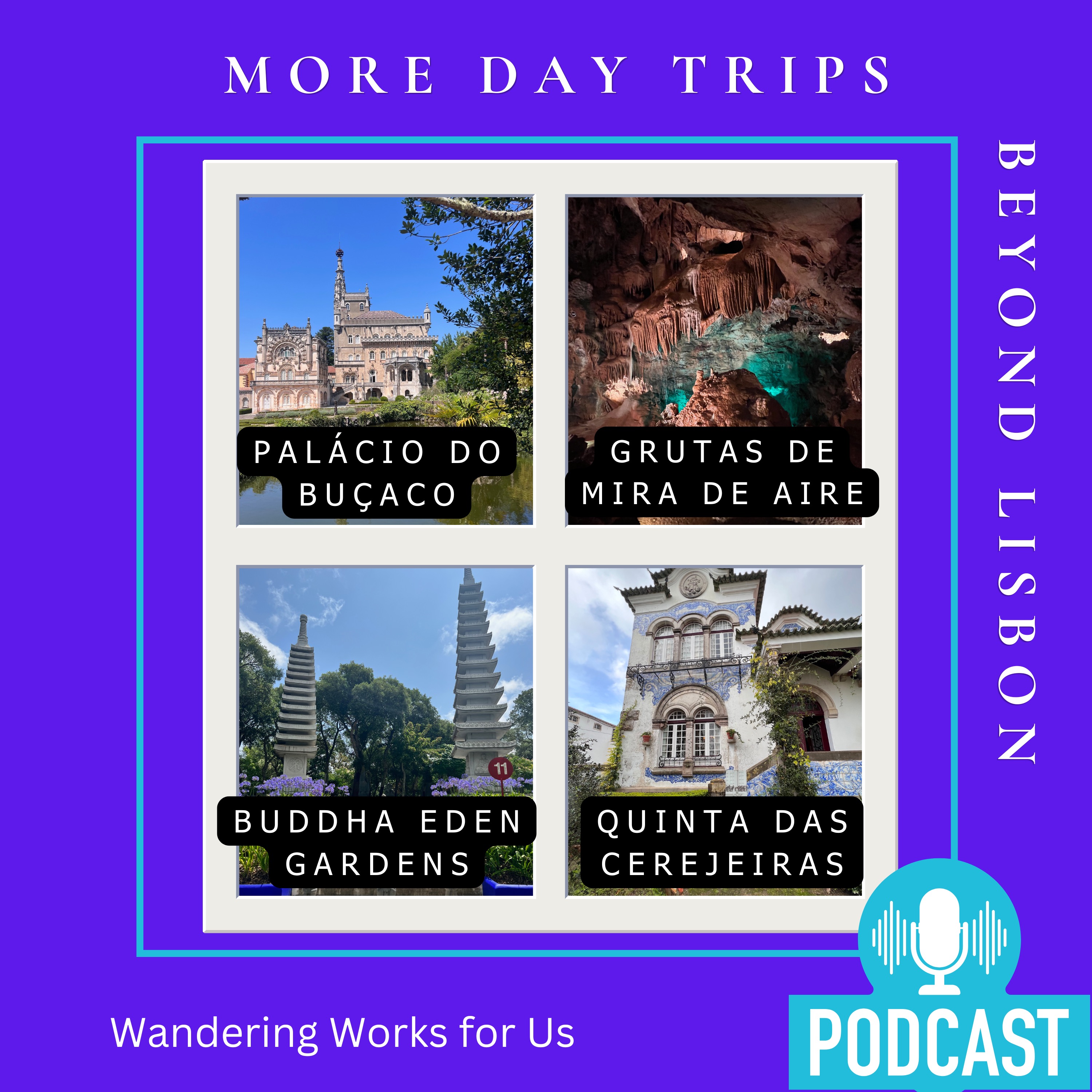 Day Trips Beyond Lisbon Part 2: Palácio do Buçaco, Grutas da Mira de Aire, Quinta do Cerejeiras, & Buddha Eden Gardens