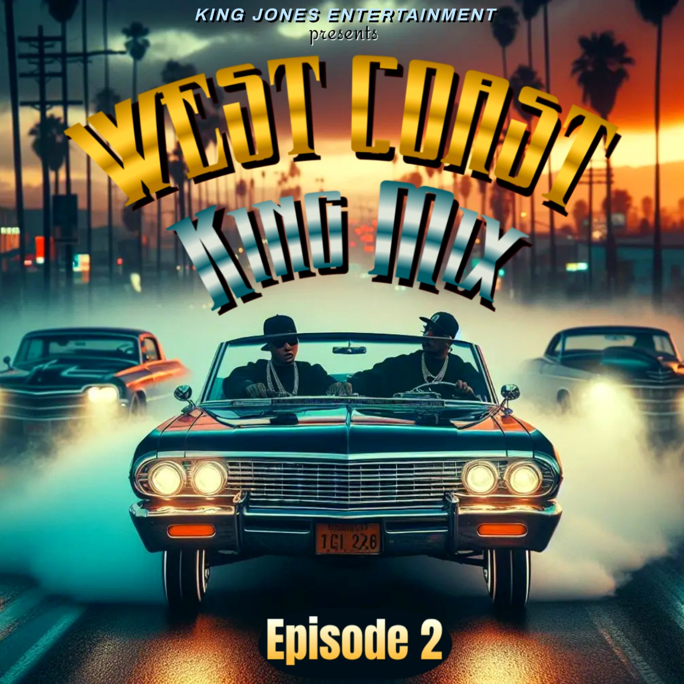 West Coast King Mix (Episode 2) West Coast King Mix (Episode 2)