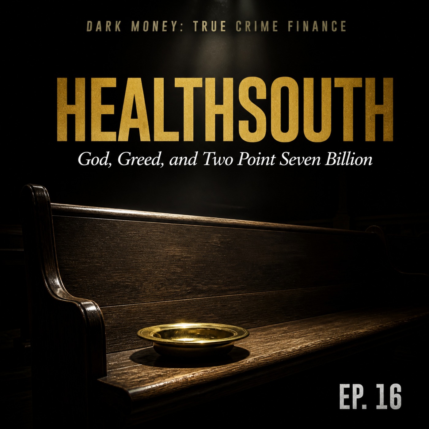 HealthSouth: God, Greed, and Two Point Seven Billion episode artwork
