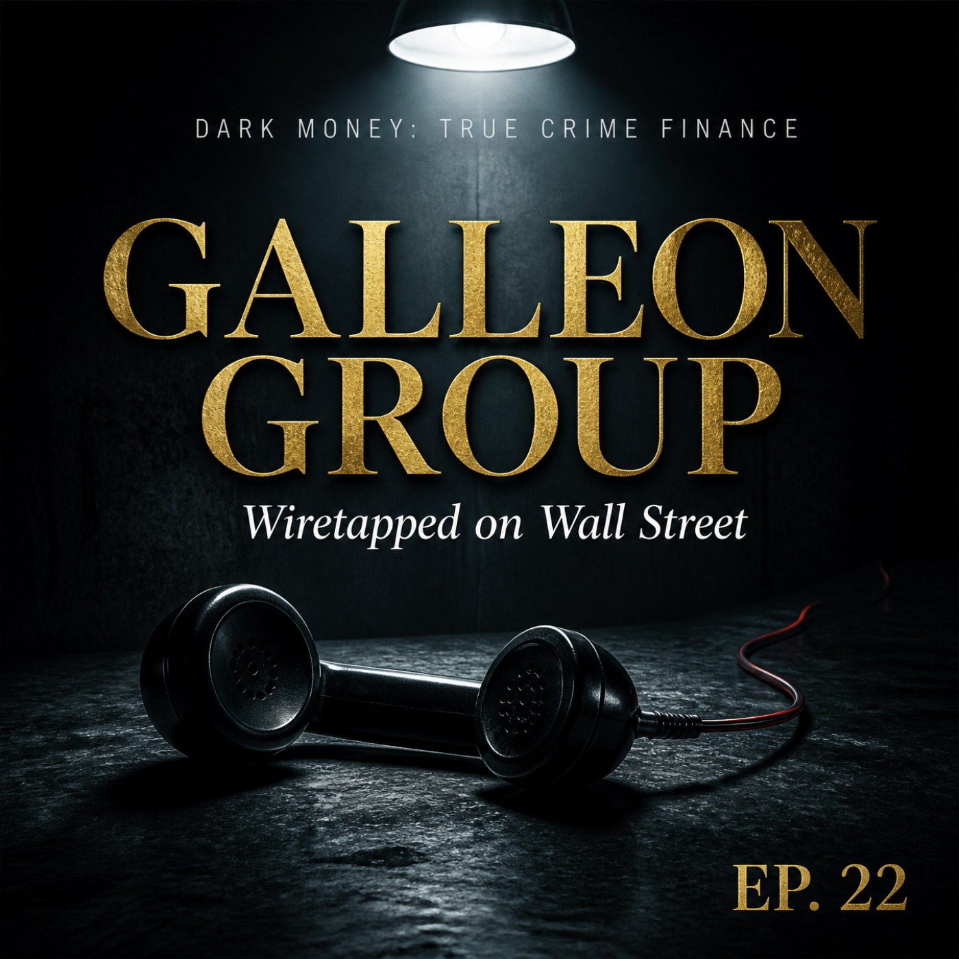 Galleon Group: Wiretapped on Wall Street episode artwork