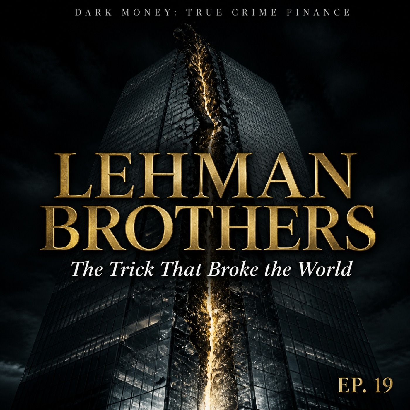 Lehman Brothers: The Trick That Broke the World episode artwork