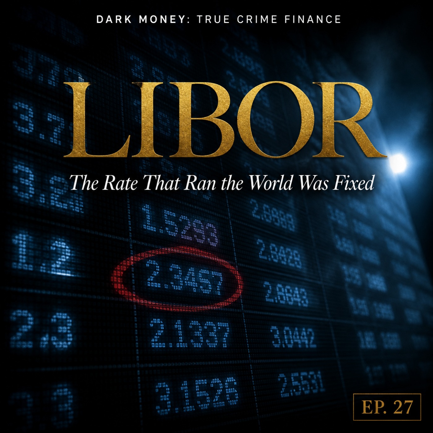 LIBOR: The Rate That Ran the World Was Fixed episode artwork