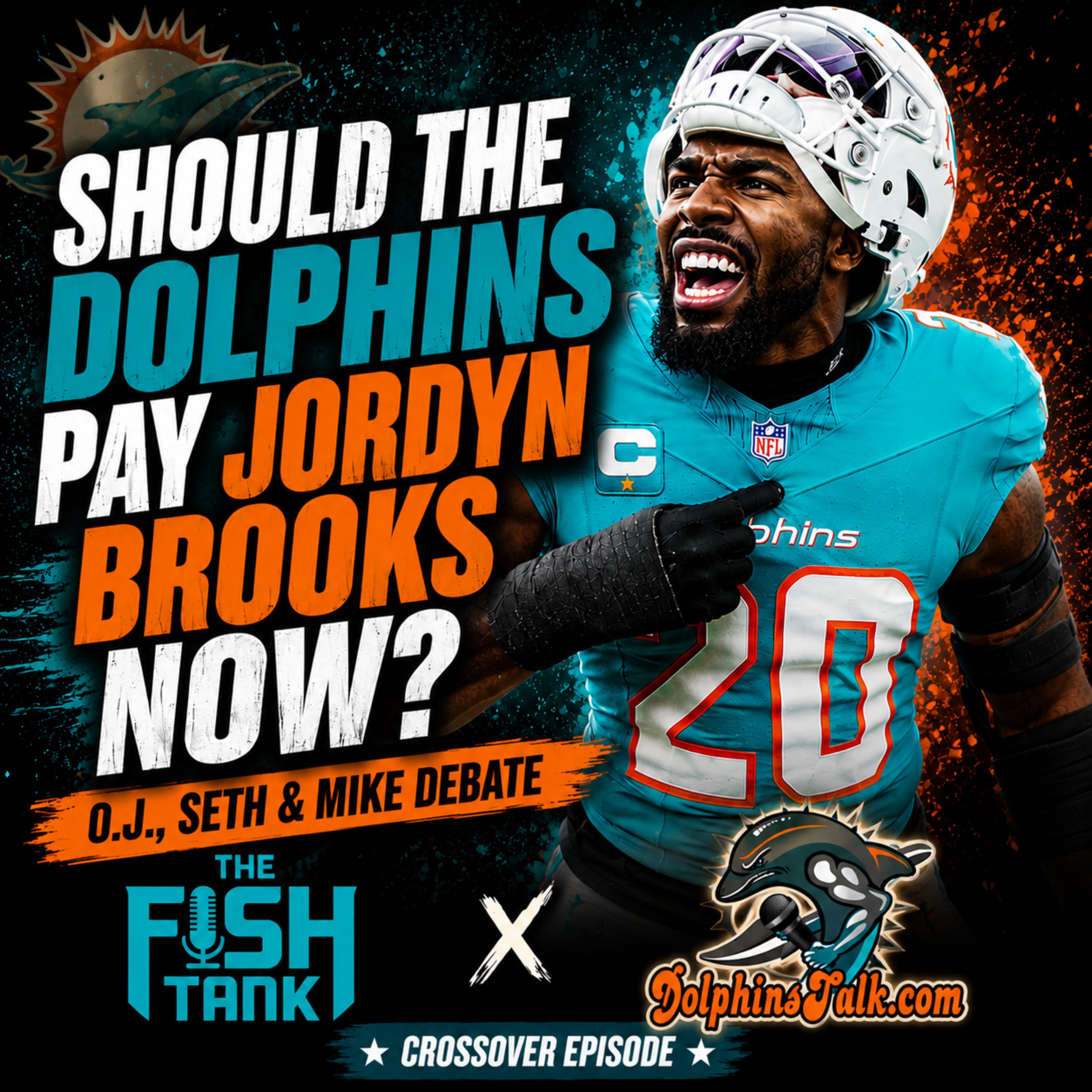 Should the Dolphins Pay Jordyn Brooks NOW? O.J., Seth & Mike Debate | Fish Tank x DolphinsTalk Crossover Should the Dolphins Pay Jordyn Brooks NOW? O.J., Seth & Mike Debate | Fish Tank x DolphinsTalk Crossover
