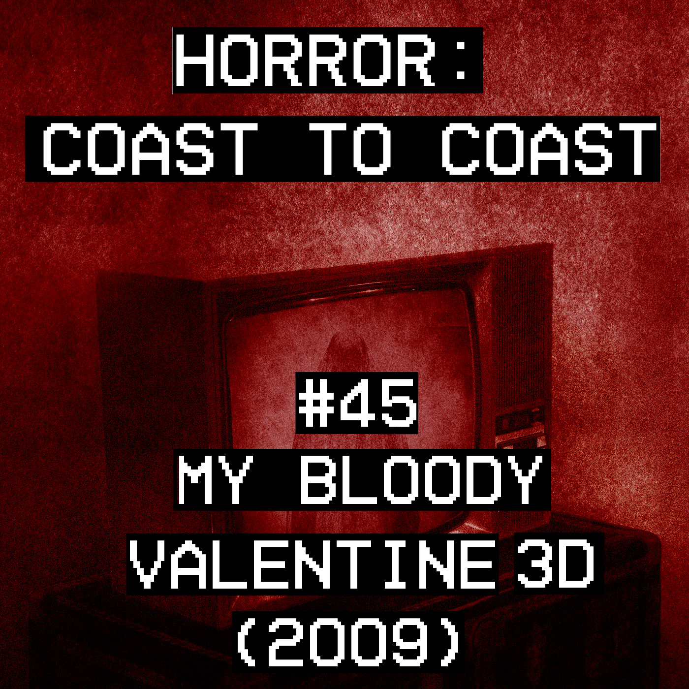 #45 My Bloody Valentine 3D (2009) episode artwork