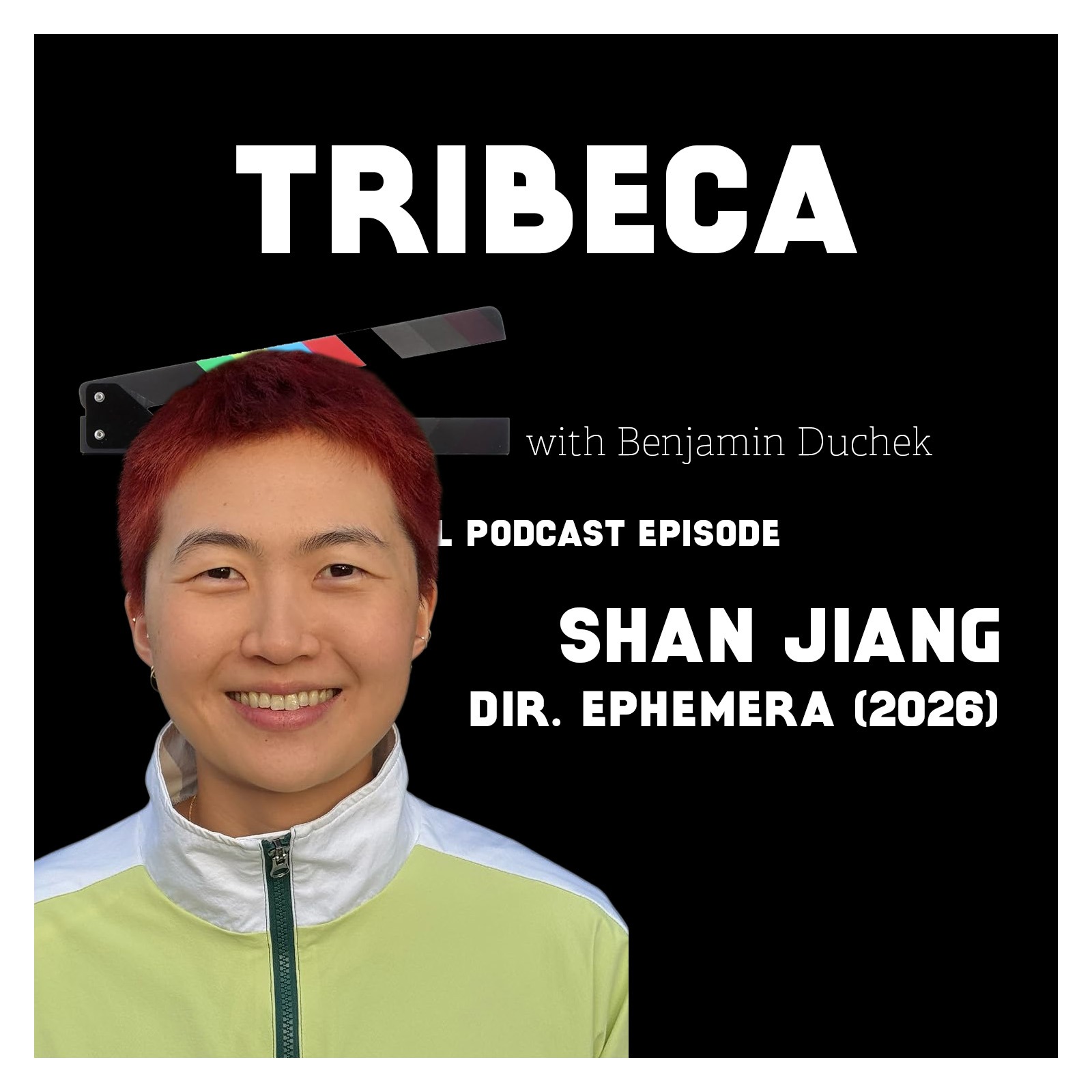 Special Tribeca Episode: Shan Jiang 姜姗, dir. of EPHEMERA (2026)
