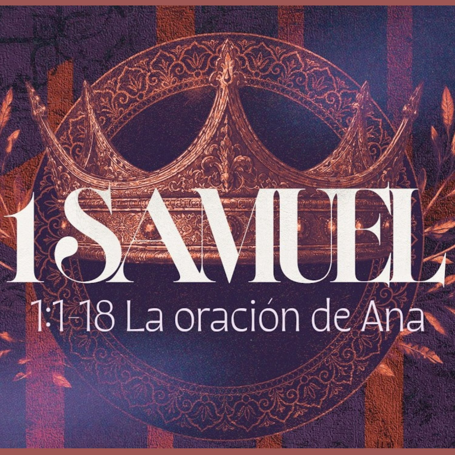 1 Samuel 1 1-18 La oración de Ana episode artwork