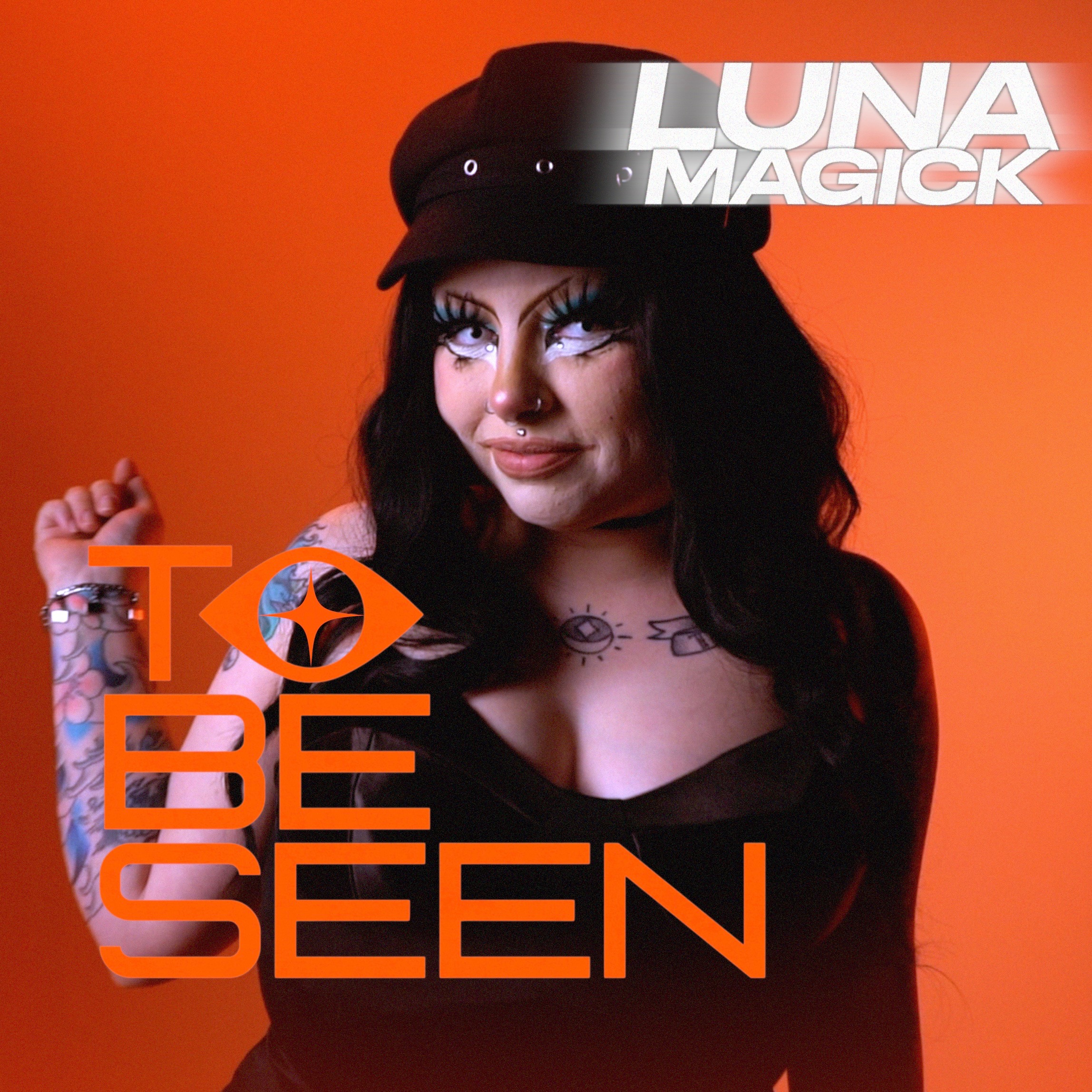 To Be Seen | S2 E2: Luna Magick “Creating Safe Spaces”