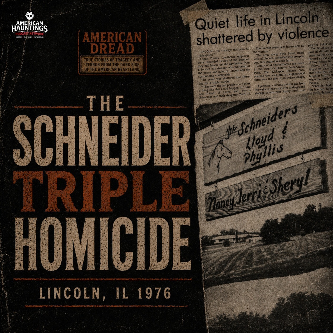 American Dread: The Schneider Triple Homicide