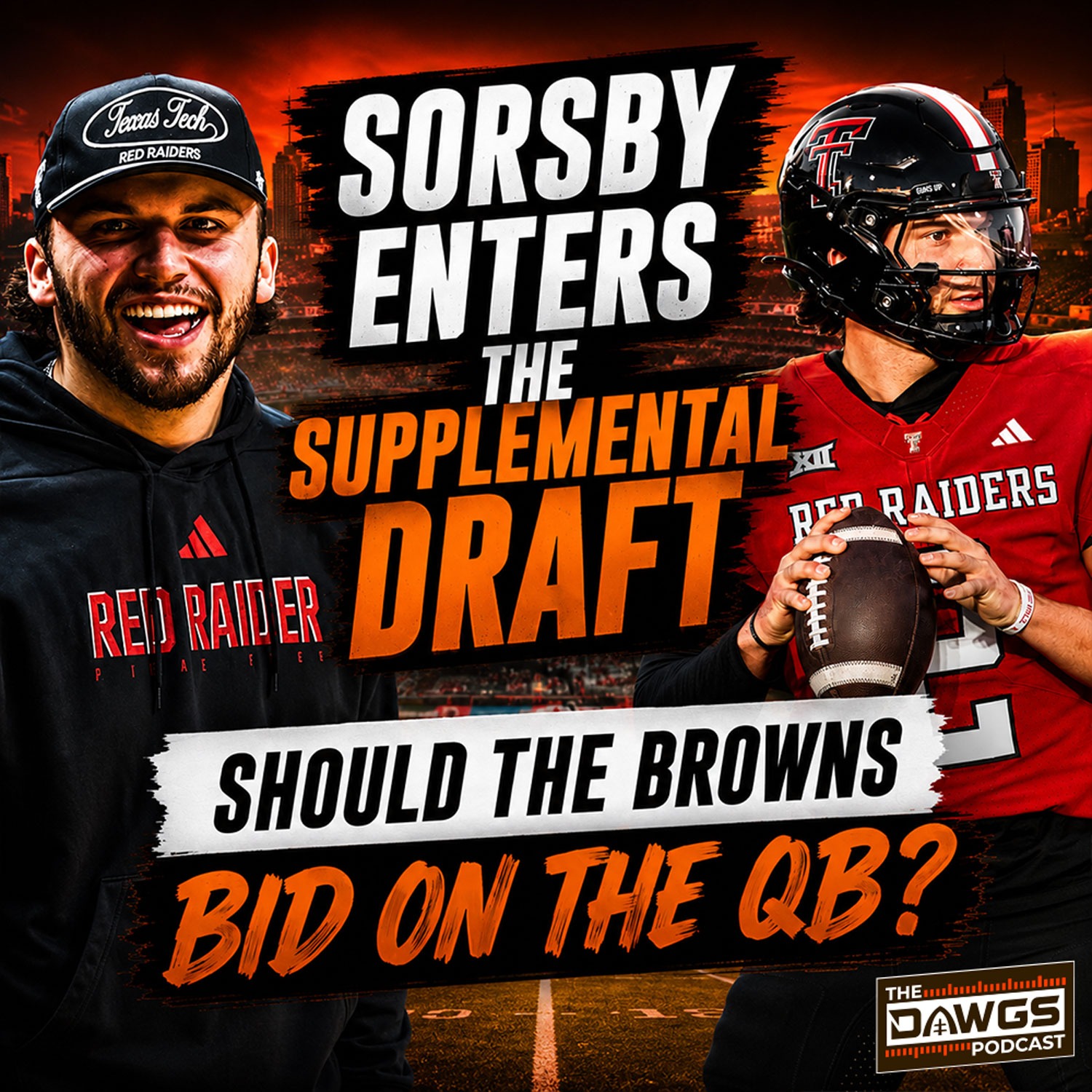 Brendan Sorsby Enters the Supplemental Draft - Should the Browns Bid? - Cleveland Browns Podcast for 6/16/26