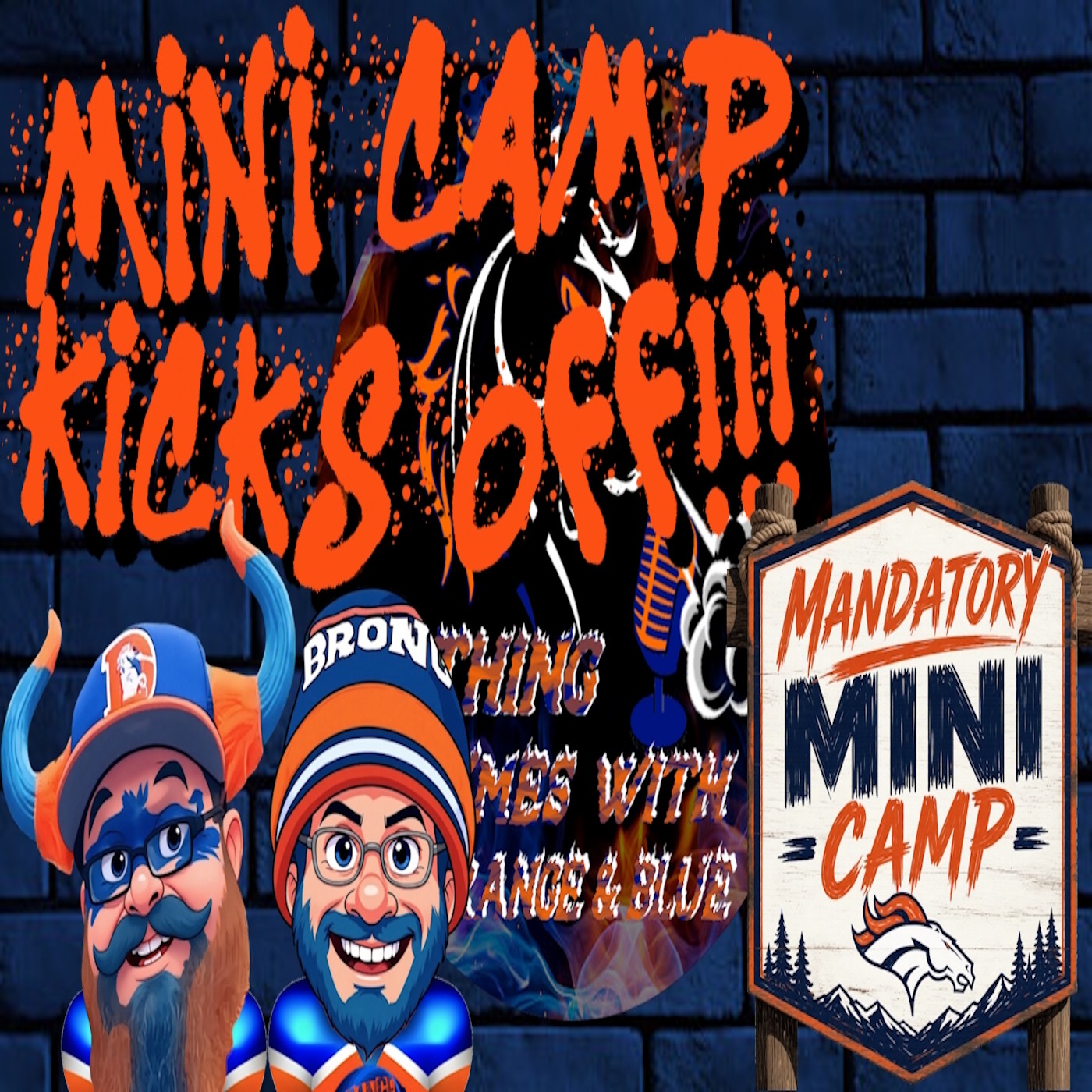 Mini Camp Kicks Off!!! | NOTHING RHYMES WITH ORANGE & BLUE episode artwork