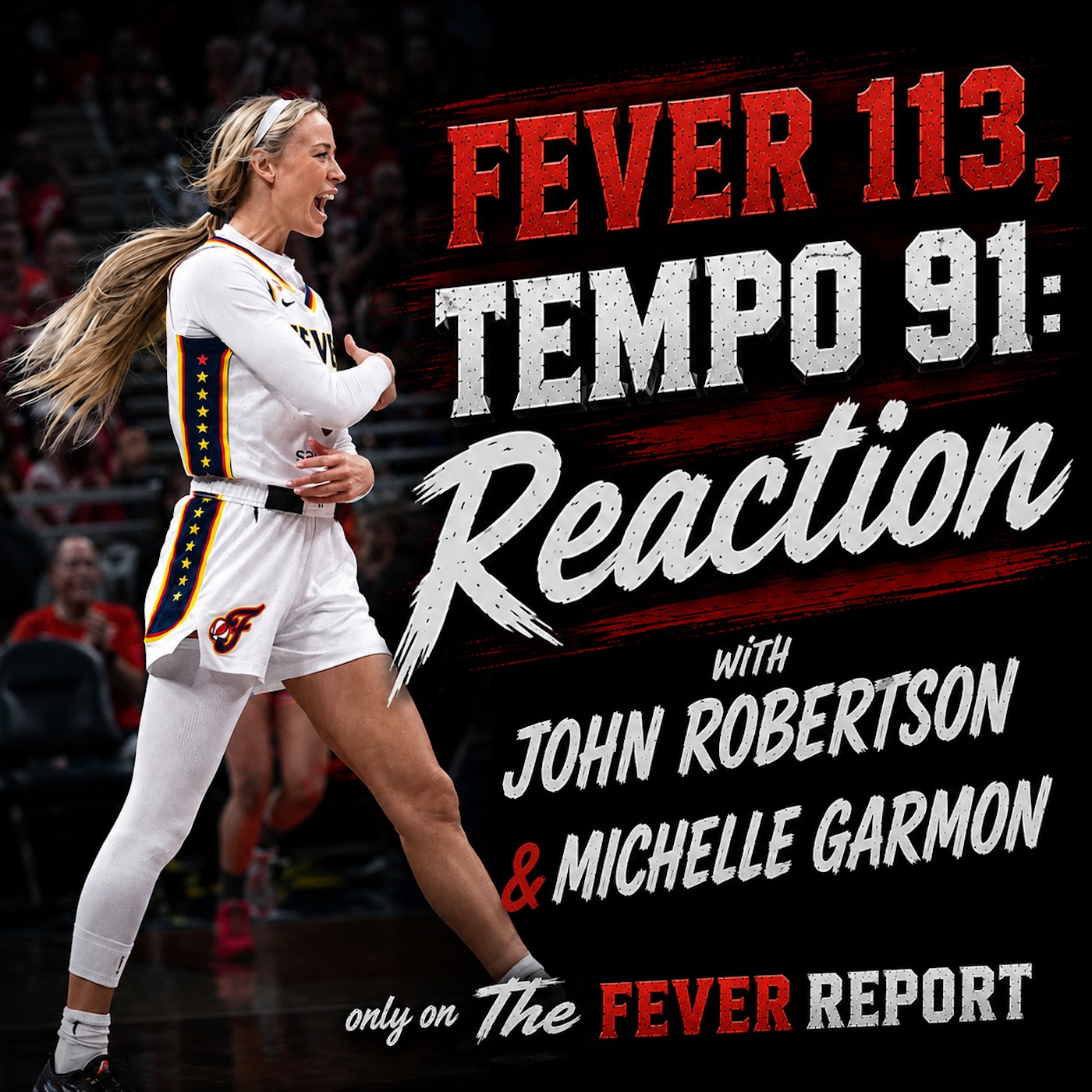 FEVER 113, TEMPO 91: Reaction with John Robertson & Michelle Garmon (The Fever Report, 284.1) episode artwork