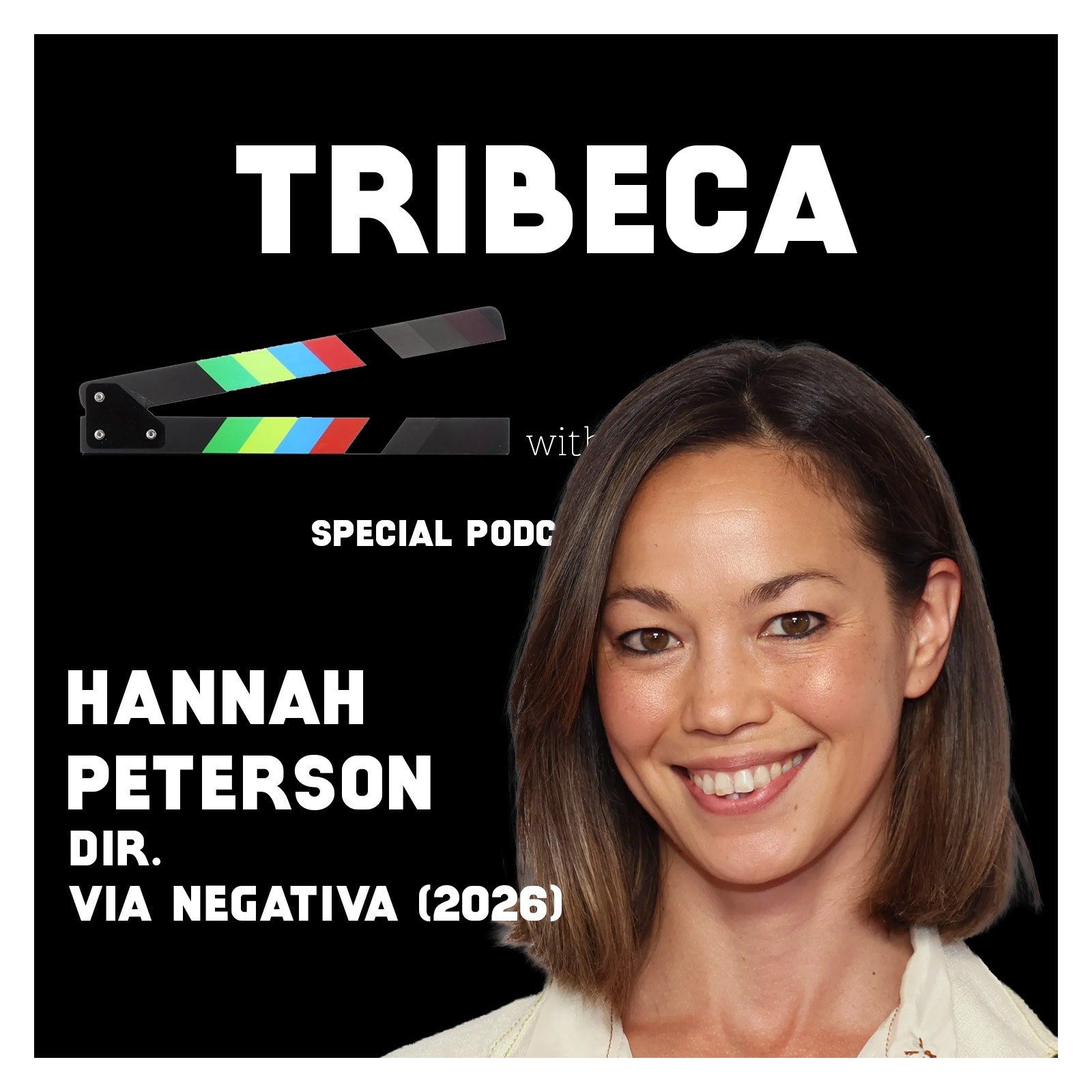 Special Tribeca Episode: Hannah Peterson, dir. of VIA NEGATIVA (2026)