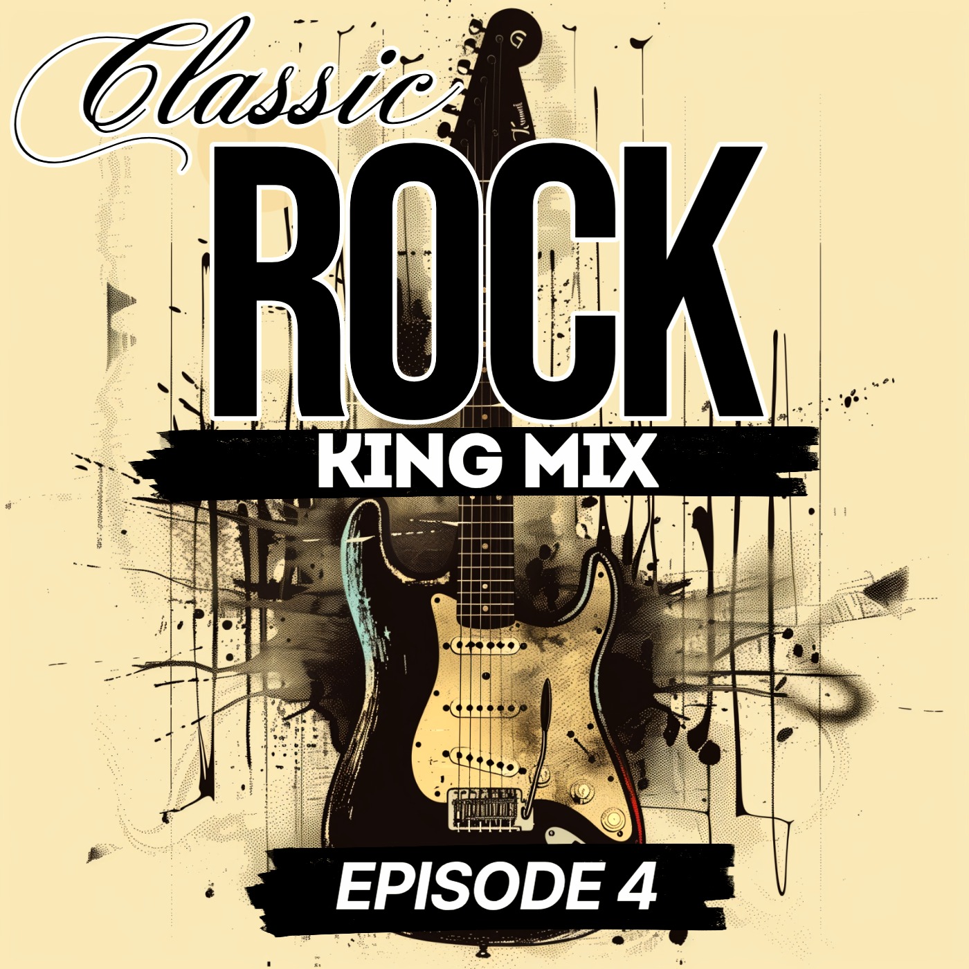 Classic Rock King Mix (Episode 4)
