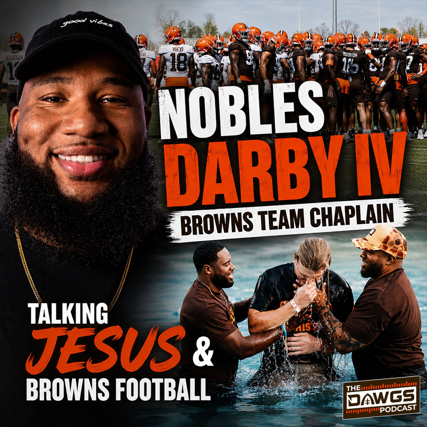 Talking Jesus and the 2026 Season with Nobles Darby IV, Browns Team Chaplain - Cleveland Browns Podcast for 6/19/26